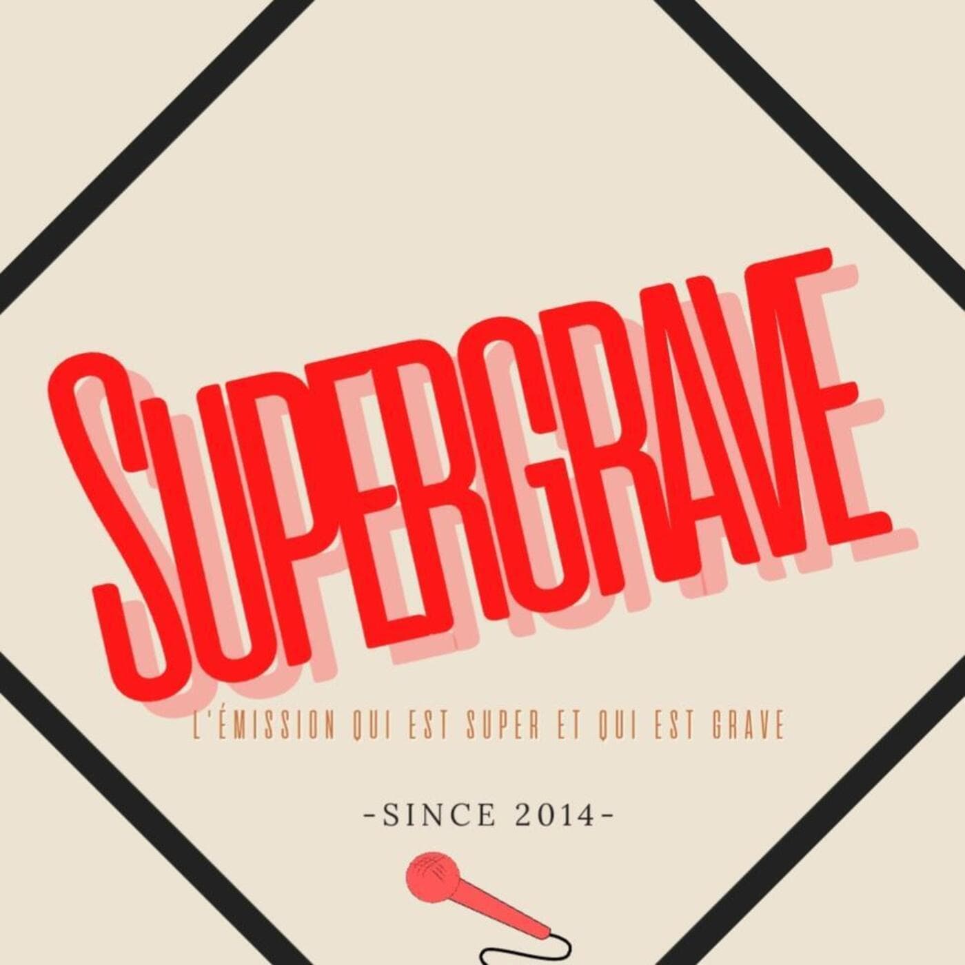 Supergrave l'émission - Podcasts