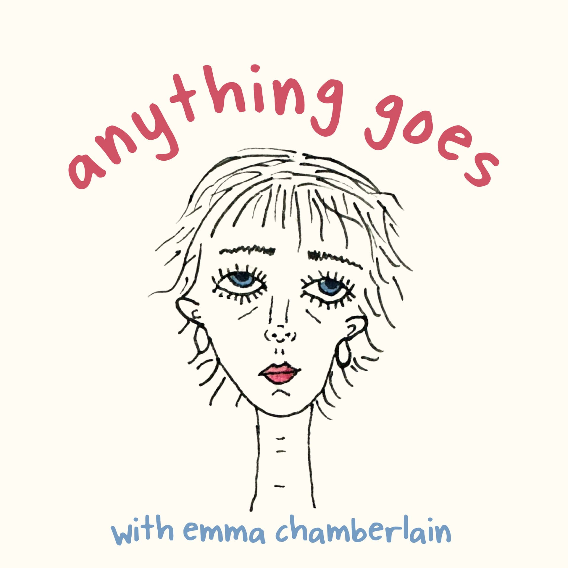 anything goes with emma chamberlain - Podcasts