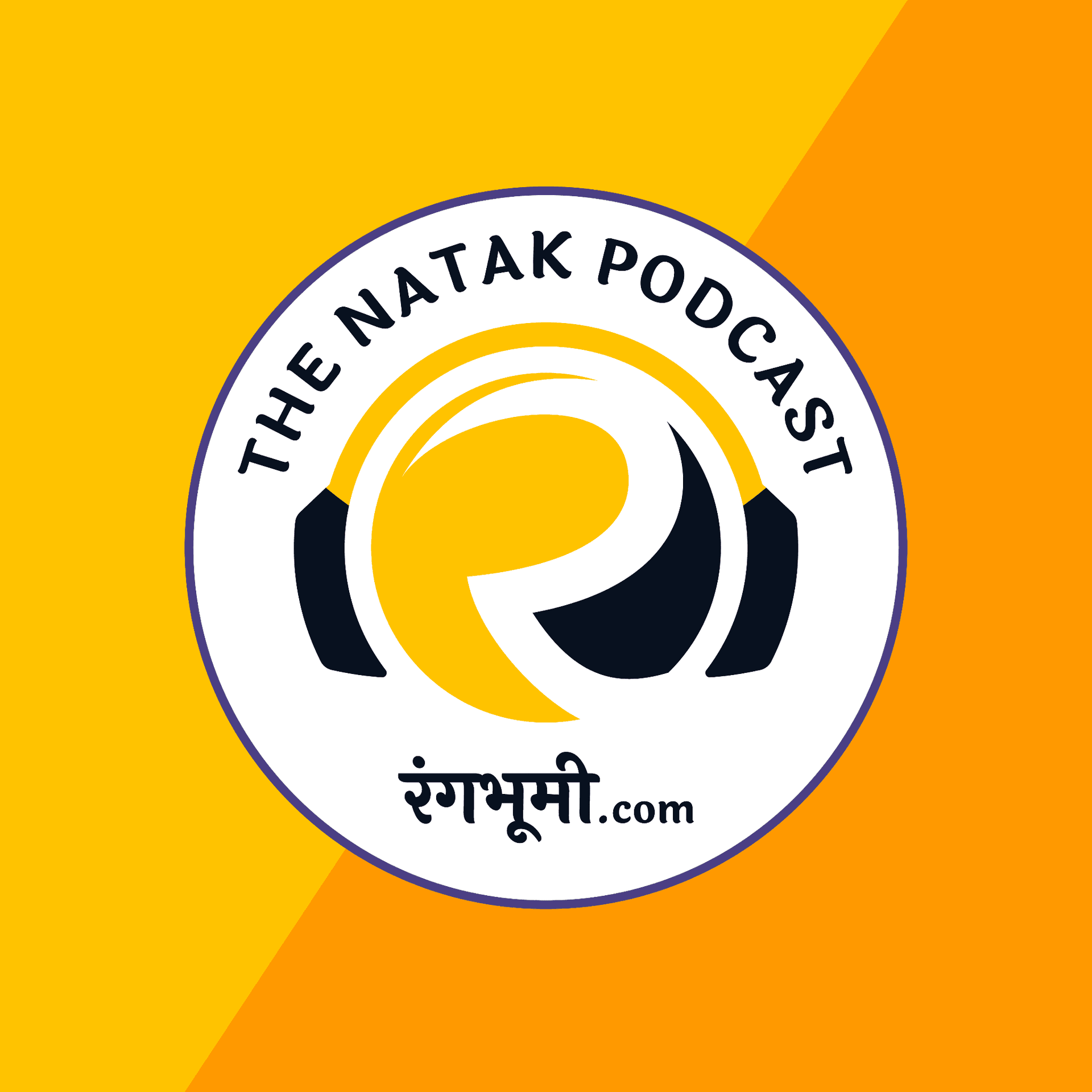 The Natak Podcast by रंगभूमी.com - Podcasts