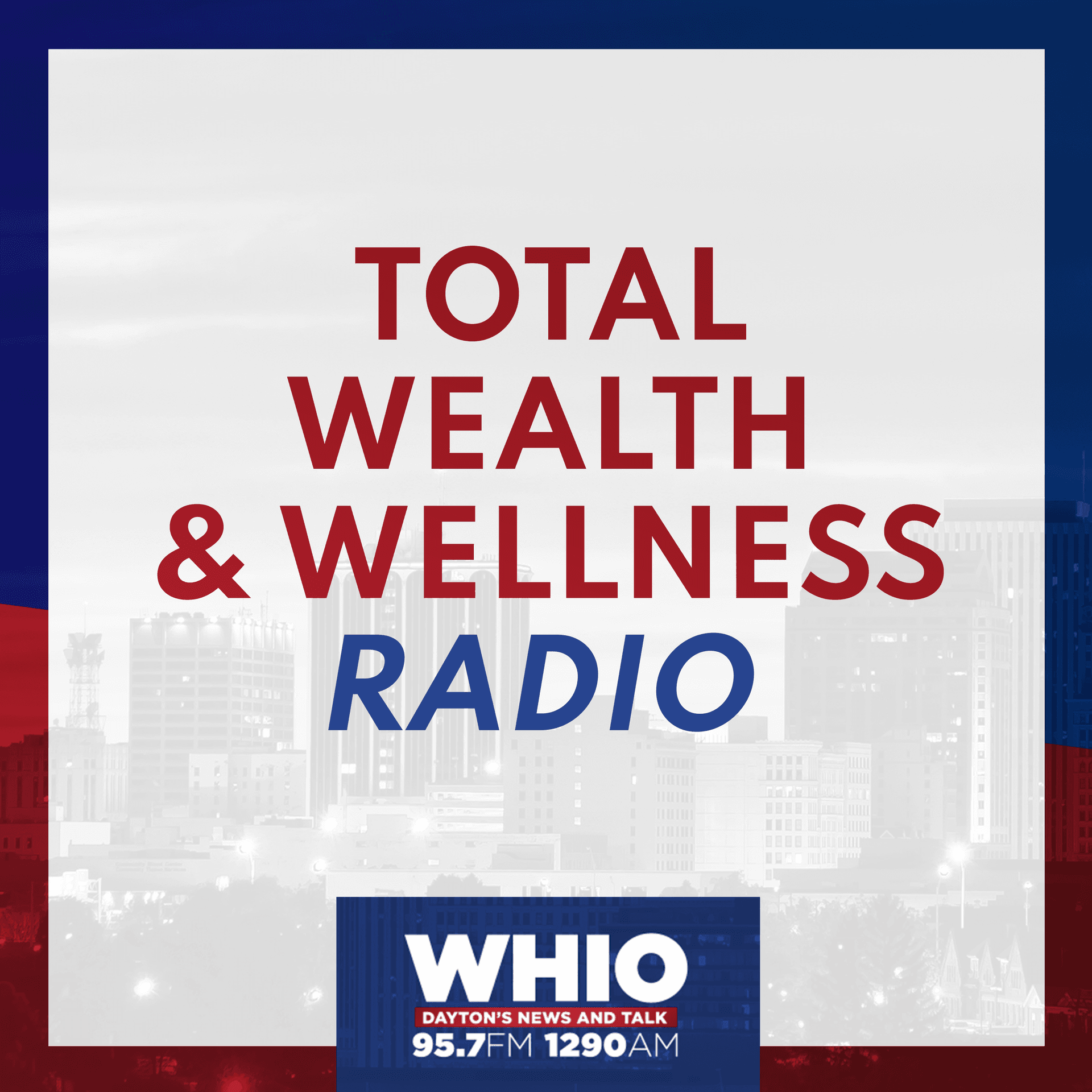 Total Wealth and Wellness Radio - Podcasts