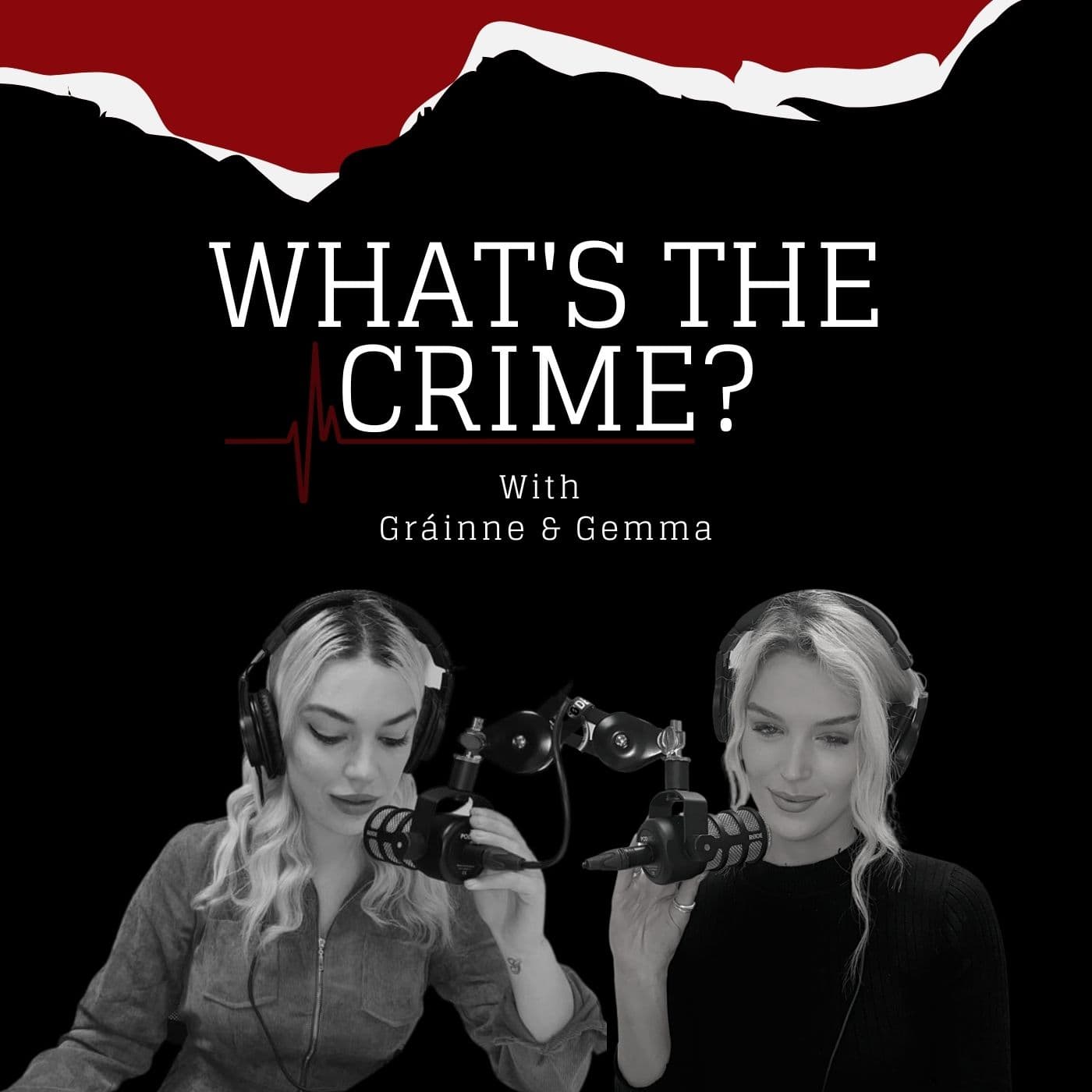 What’s the Crime? - Podcasts