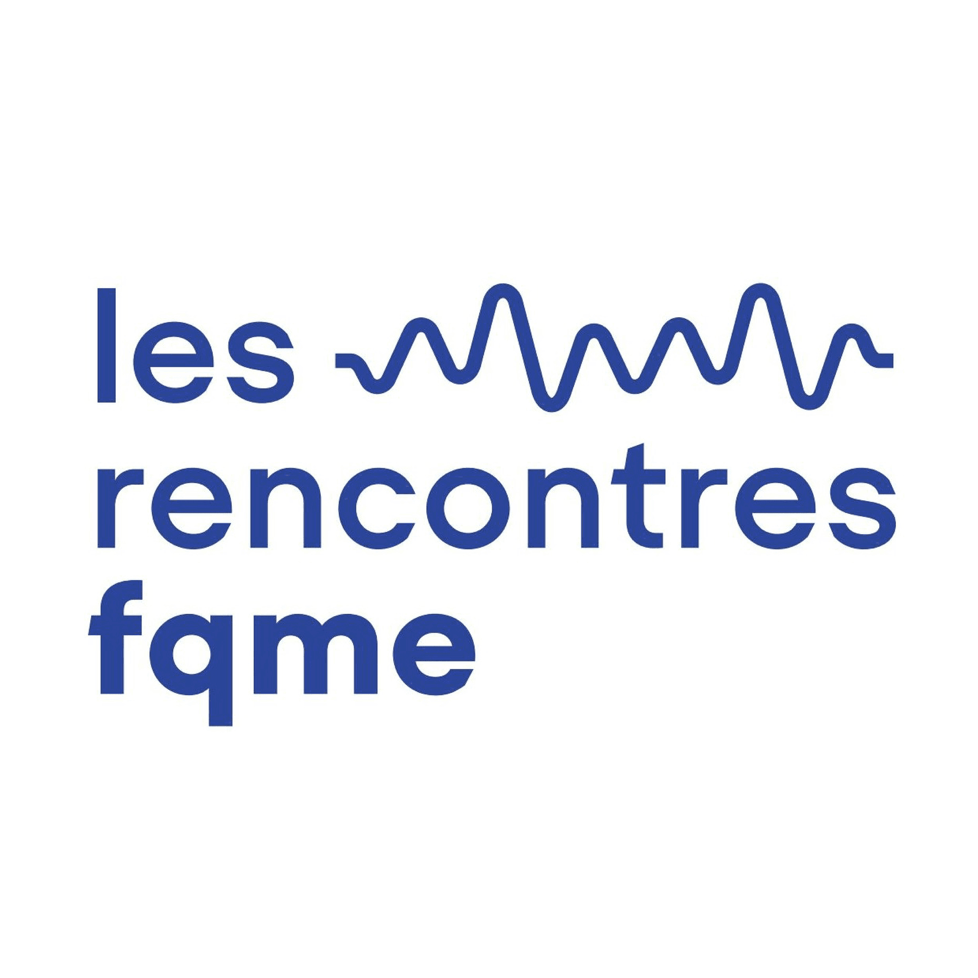 Les rencontres FQME - Podcasts