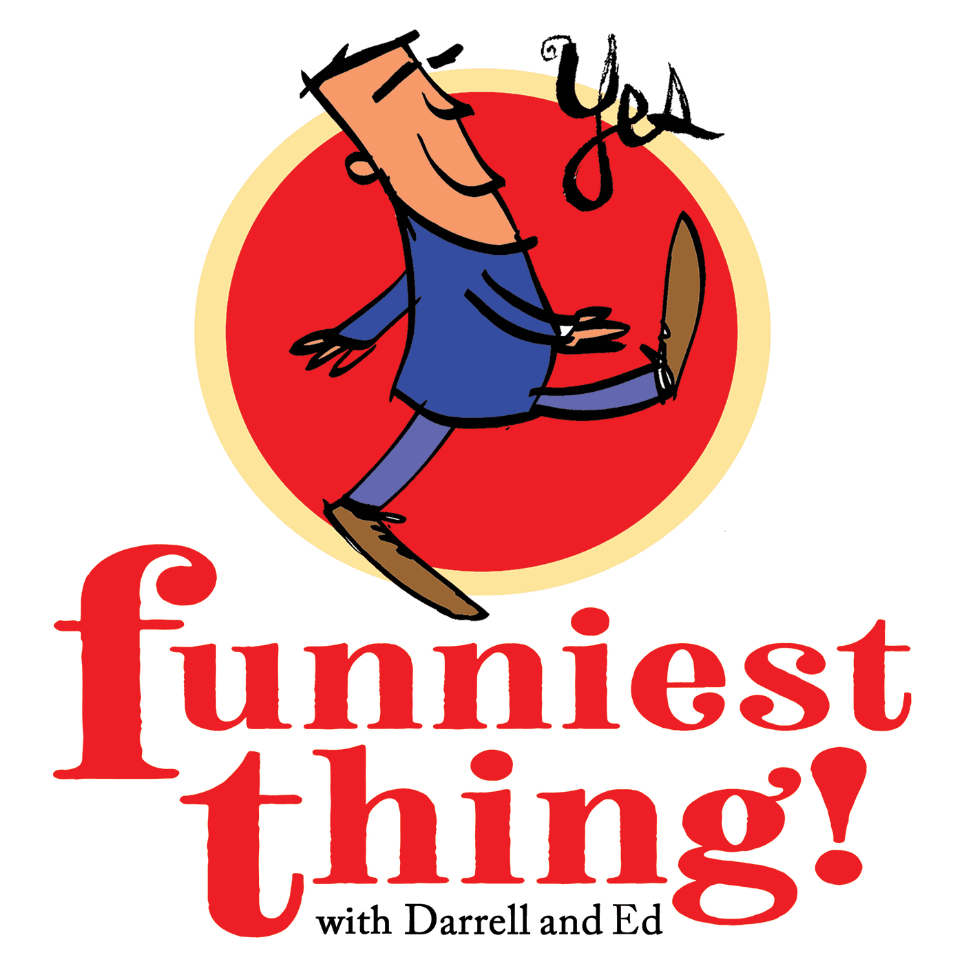 Funniest Thing! - Podcasts