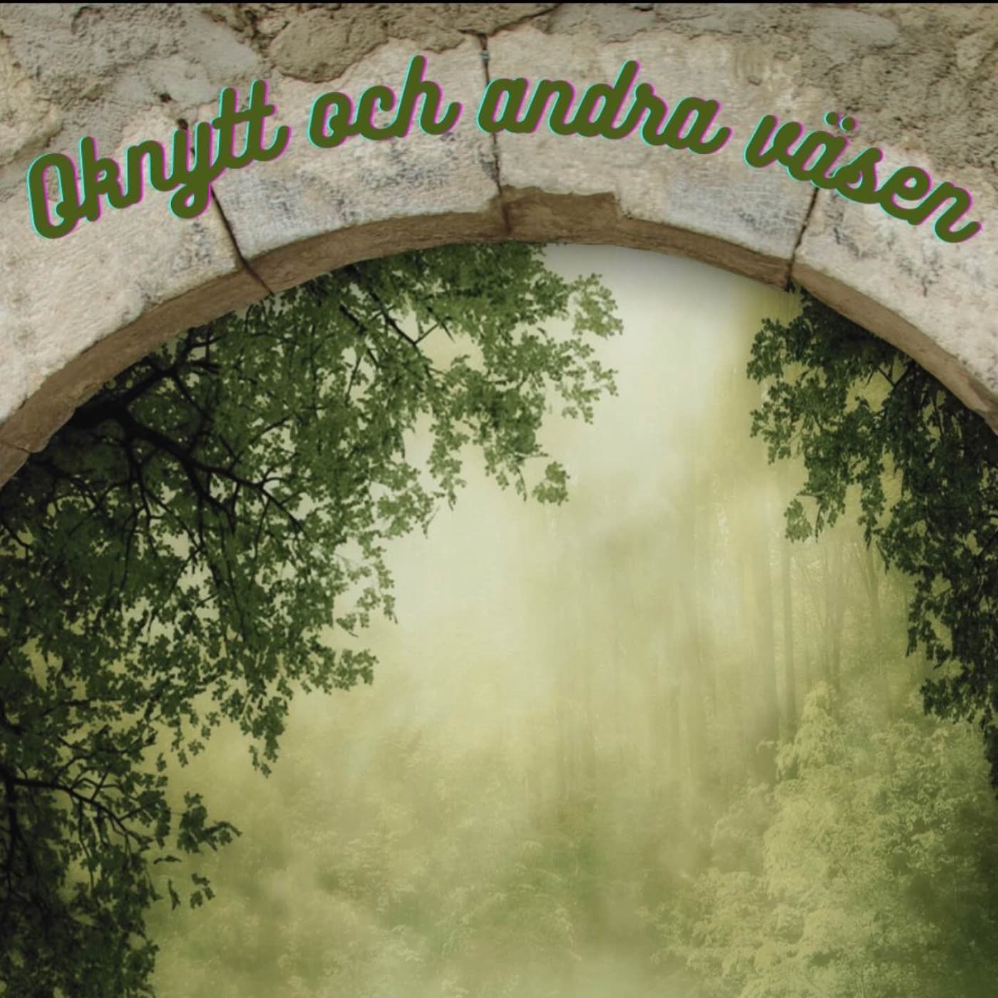 Oknytt och andra väsen - Podcasts