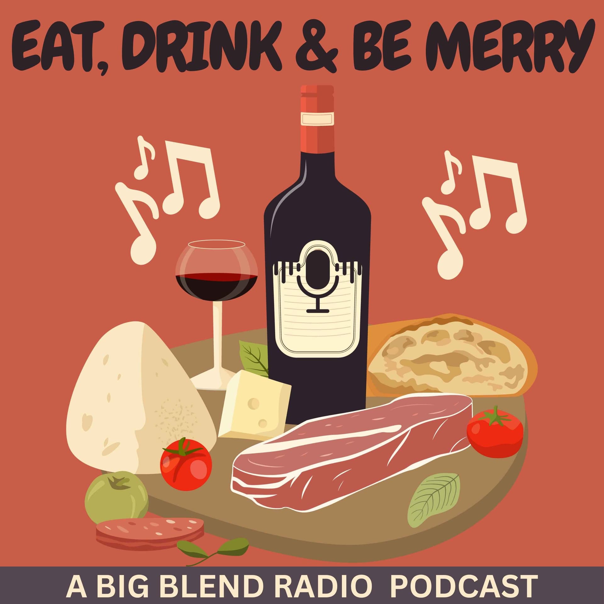 Eat, Drink and Be Merry - Podcasts