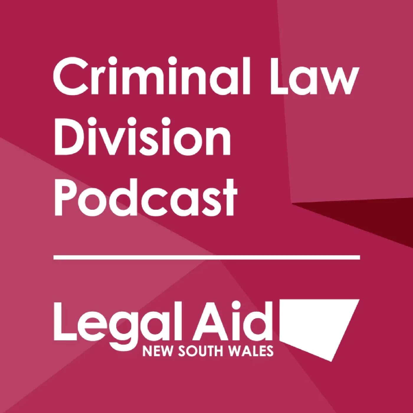 Legal Aid NSW Criminal Law Division - Podcasts