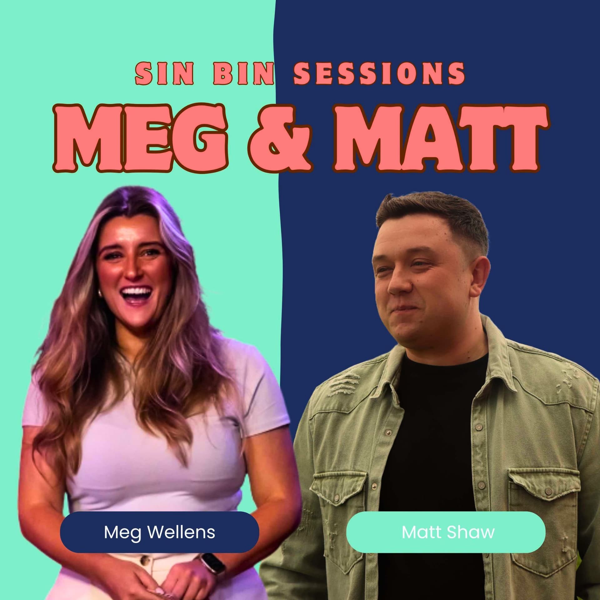 Meg & Matt: Sin Bin Sessions