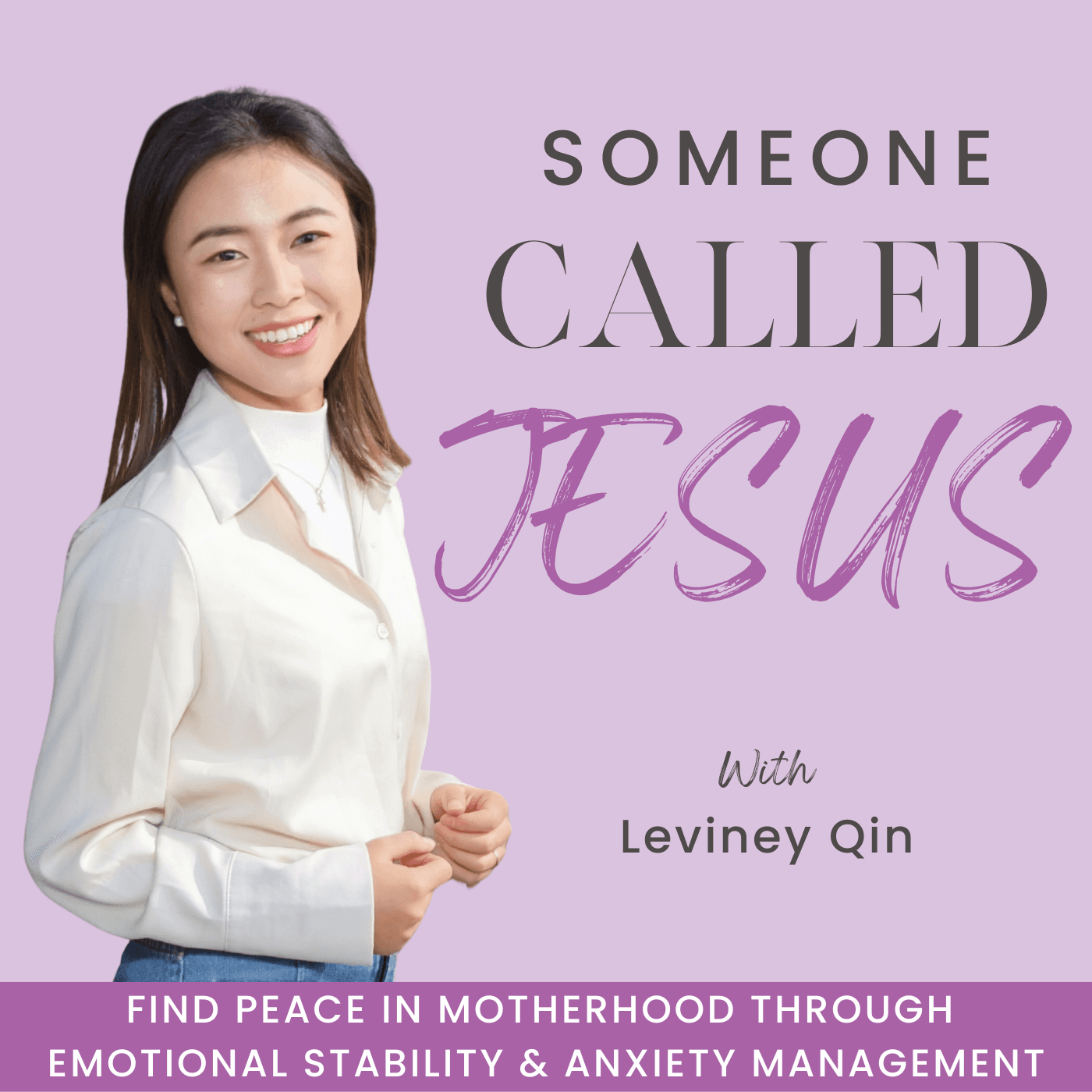 Someone Called JESUS | Anger Management, Regulate Emotions, Mom Guilt, Peace Bible Verses, Self-Care - Podcasts