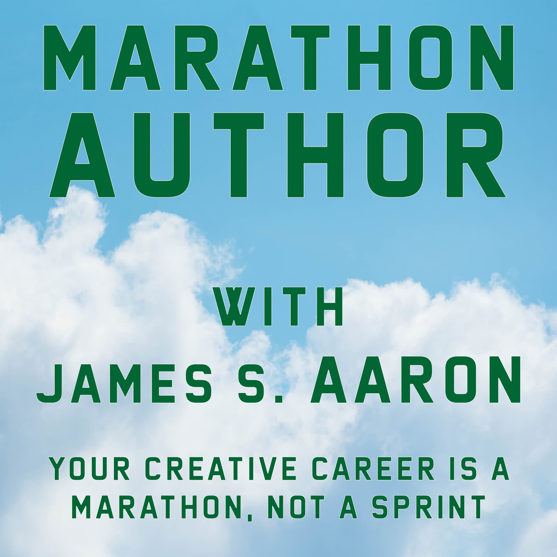Marathon Author: A creative career is a marathon, not a sprint - Podcasts