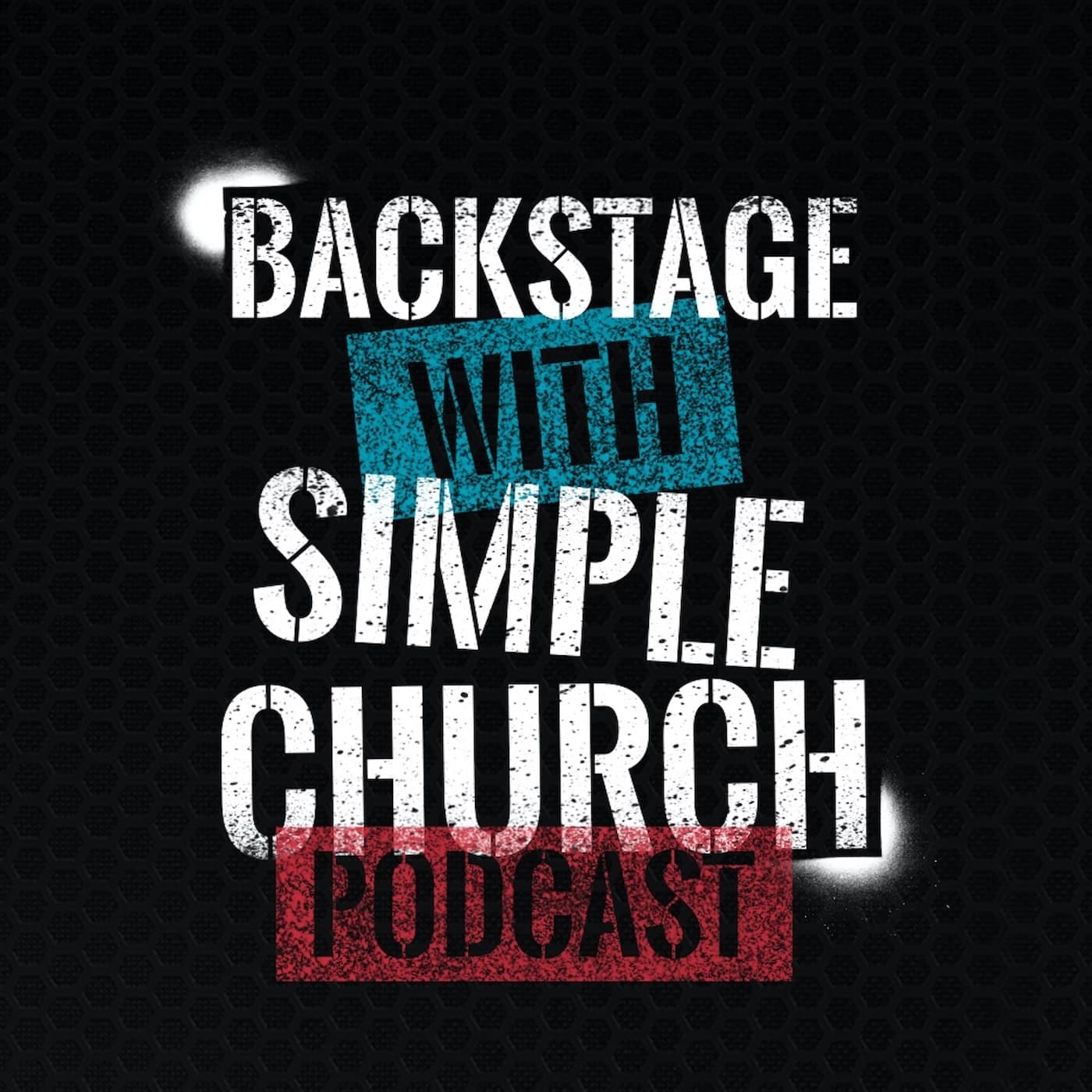 Backstage With The Simple Church - Podcasts