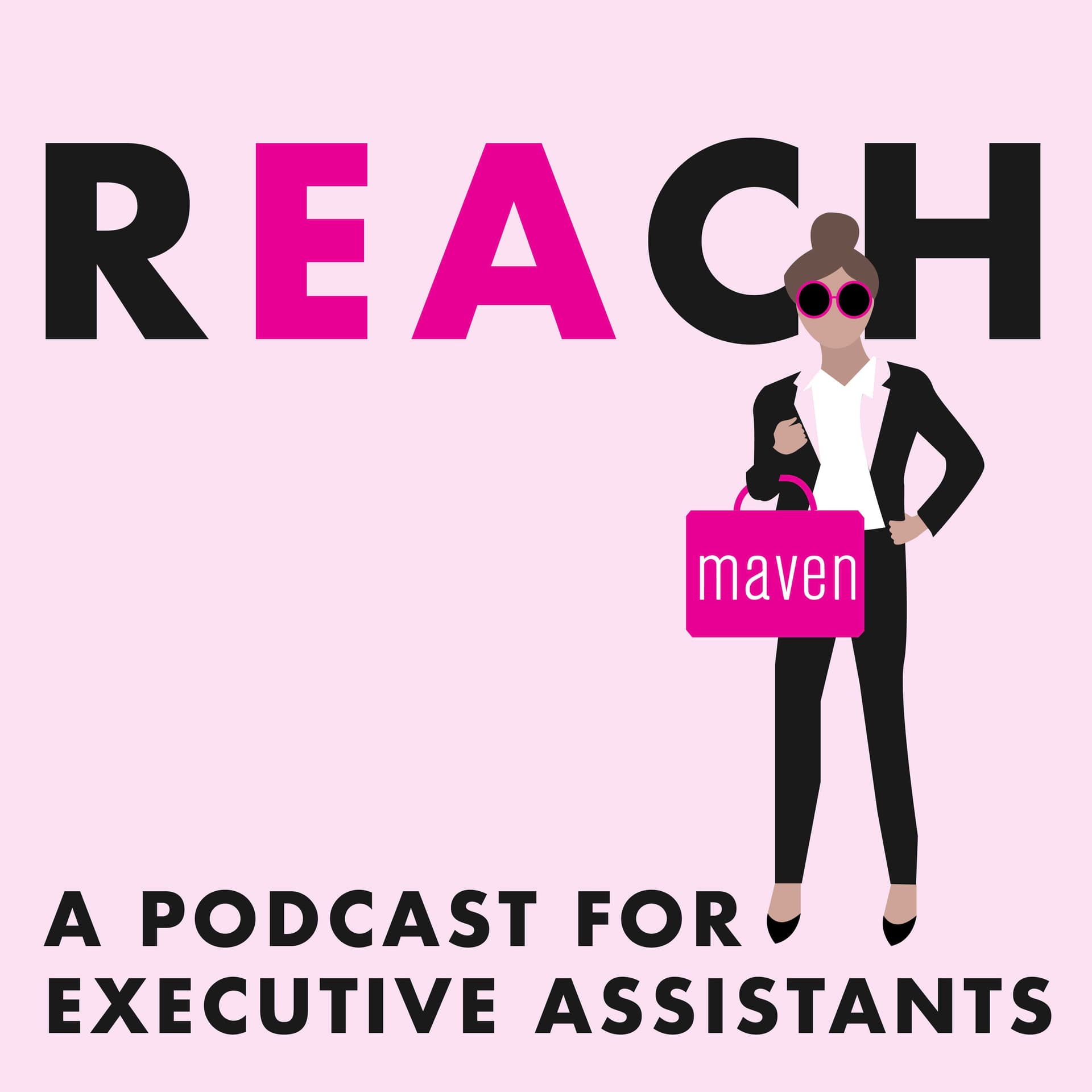 REACH - A Podcast for Executive Assistants - Podcasts