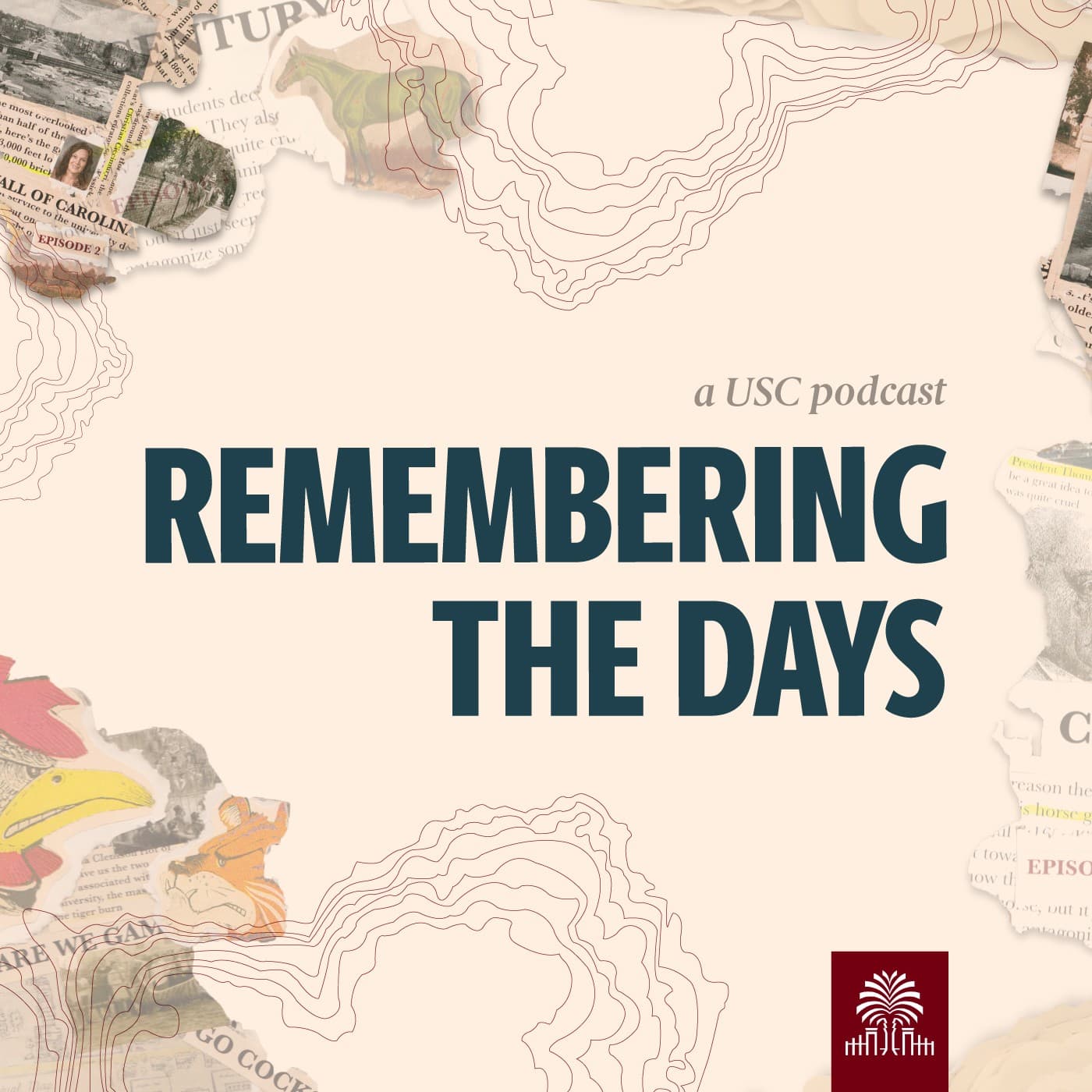 Remembering the Days: A USC Podcast - Podcasts