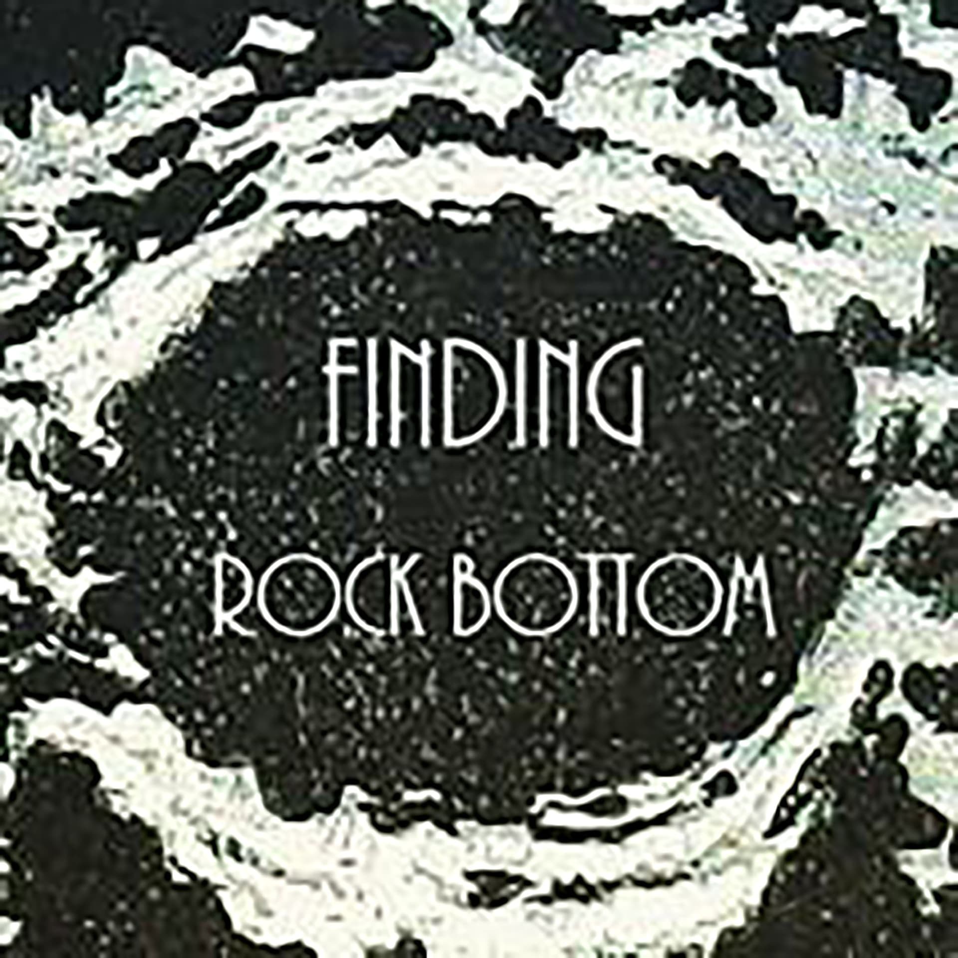 Finding Rock Bottom - Podcasts