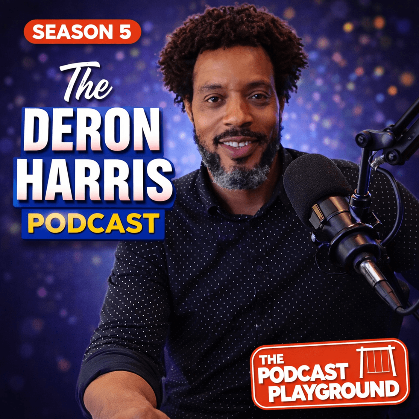 Deron Harris Podcast - Podcasts
