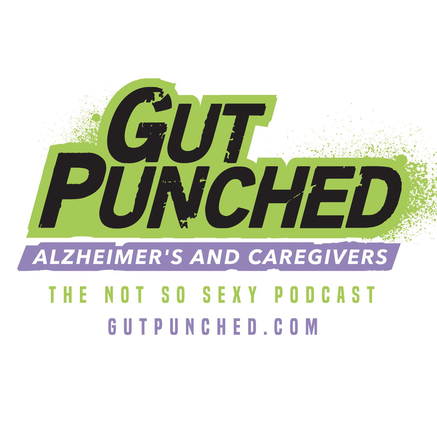 Gut Punched: Alzheimer’s & Caregivers - Podcasts