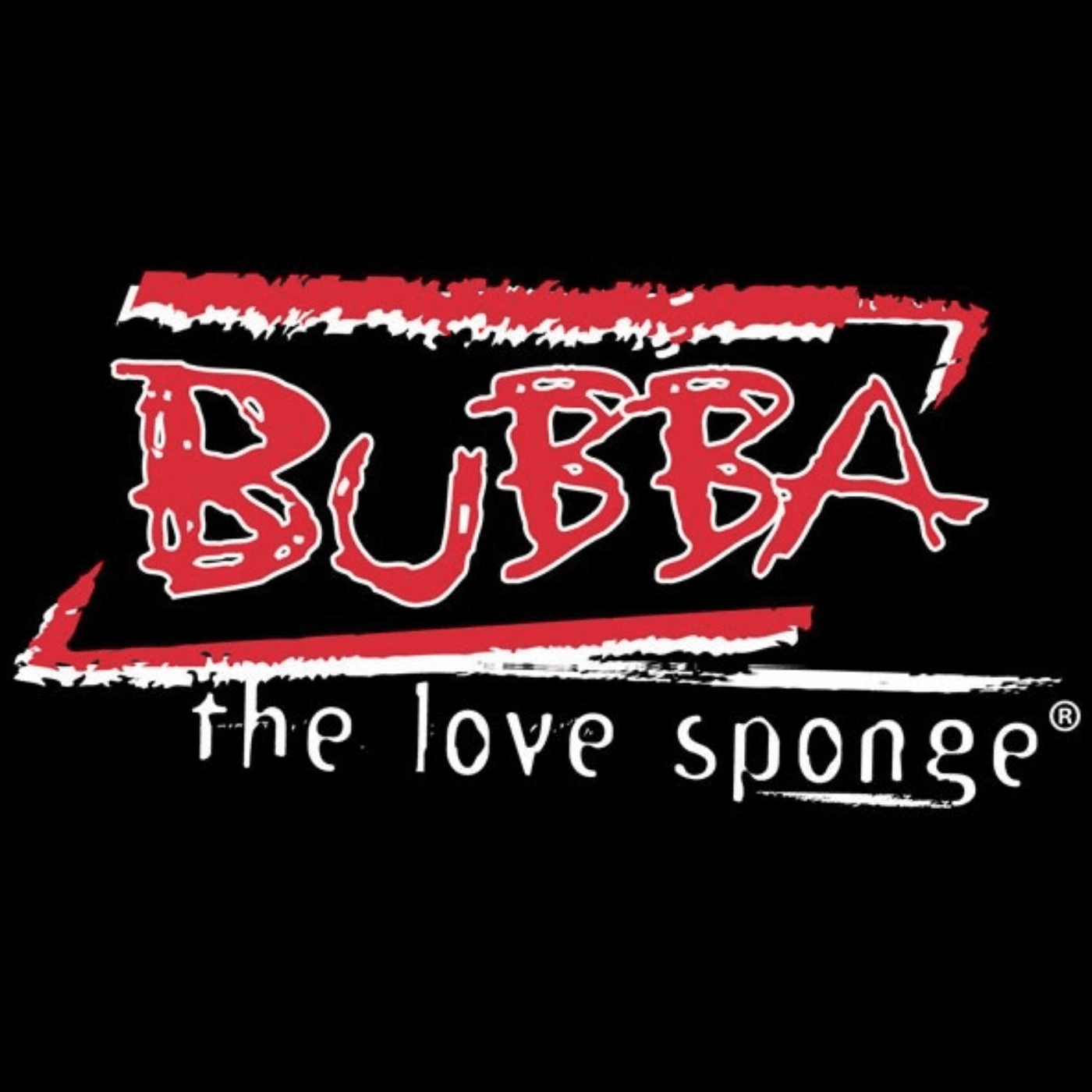 Bubba the Love Sponge® Show - Podcasts