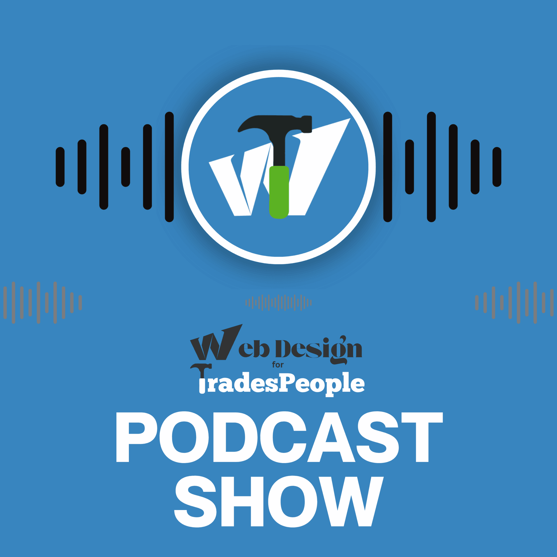 Web Design for Tradespeople Podcast Show - Podcasts