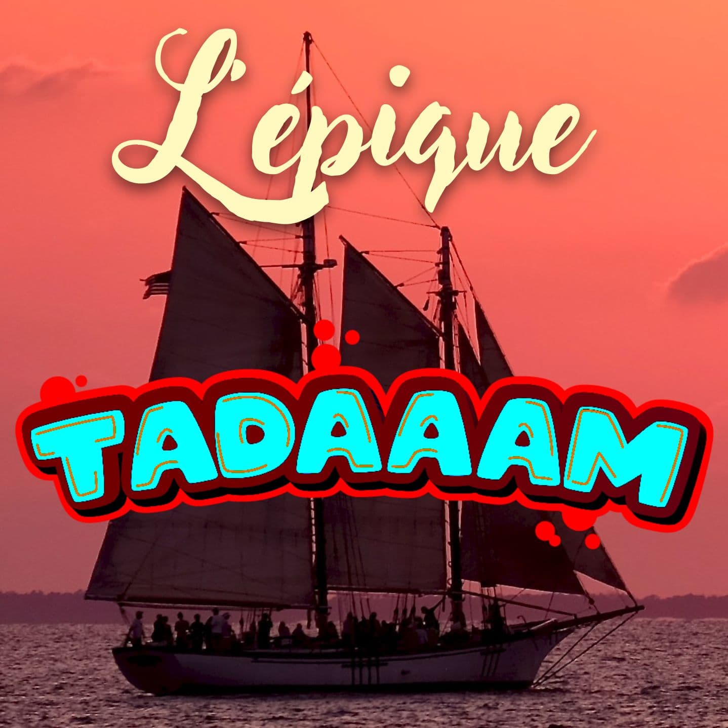 L'épique TADAAAM - Podcasts