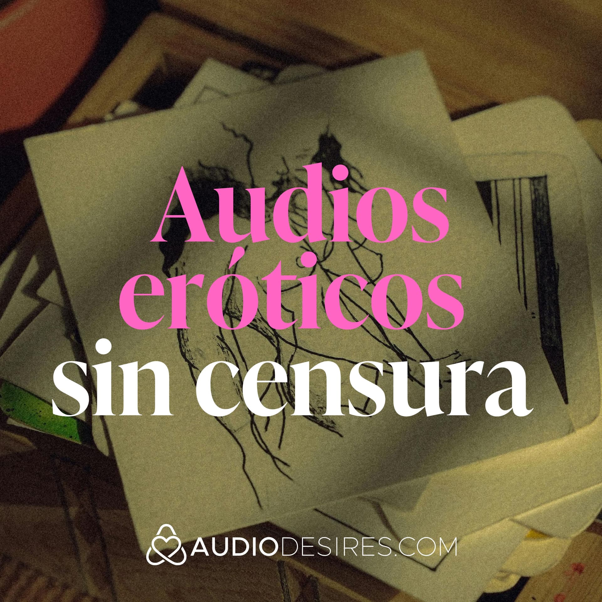 Audios eróticos sin censura 💋💦 Fantasías hechas sonido - Podcasts
