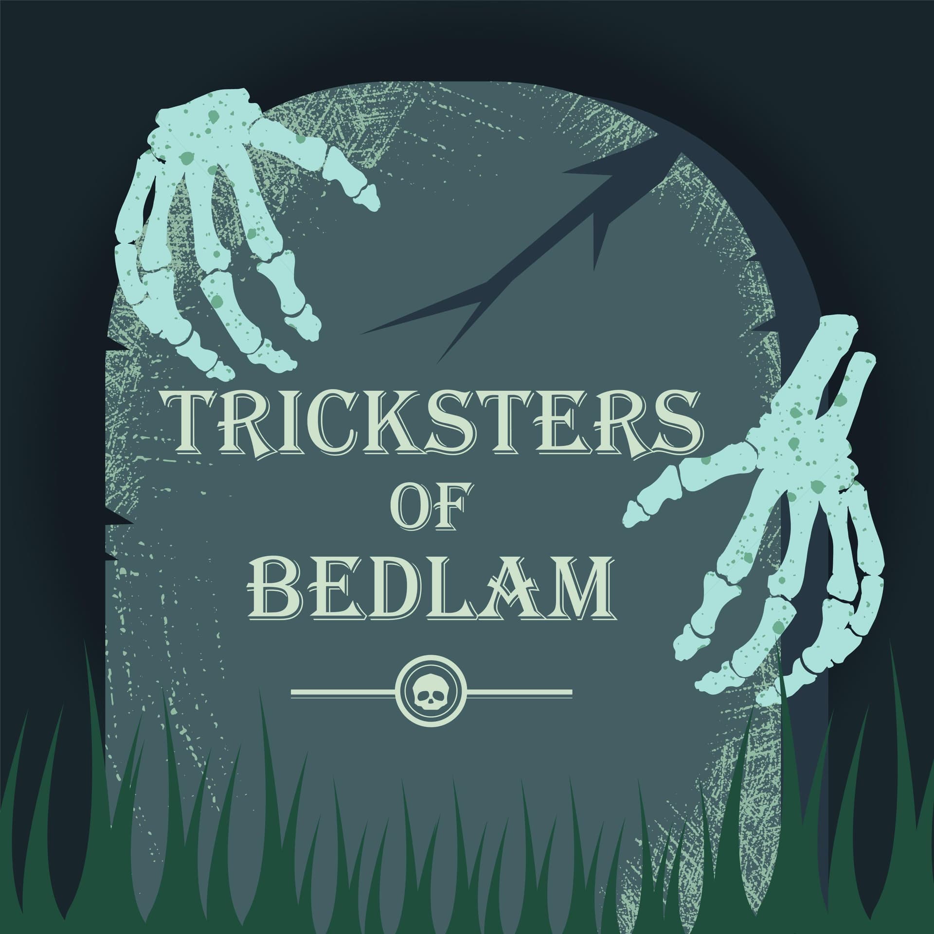 Tricksters of Bedlam - Podcasts
