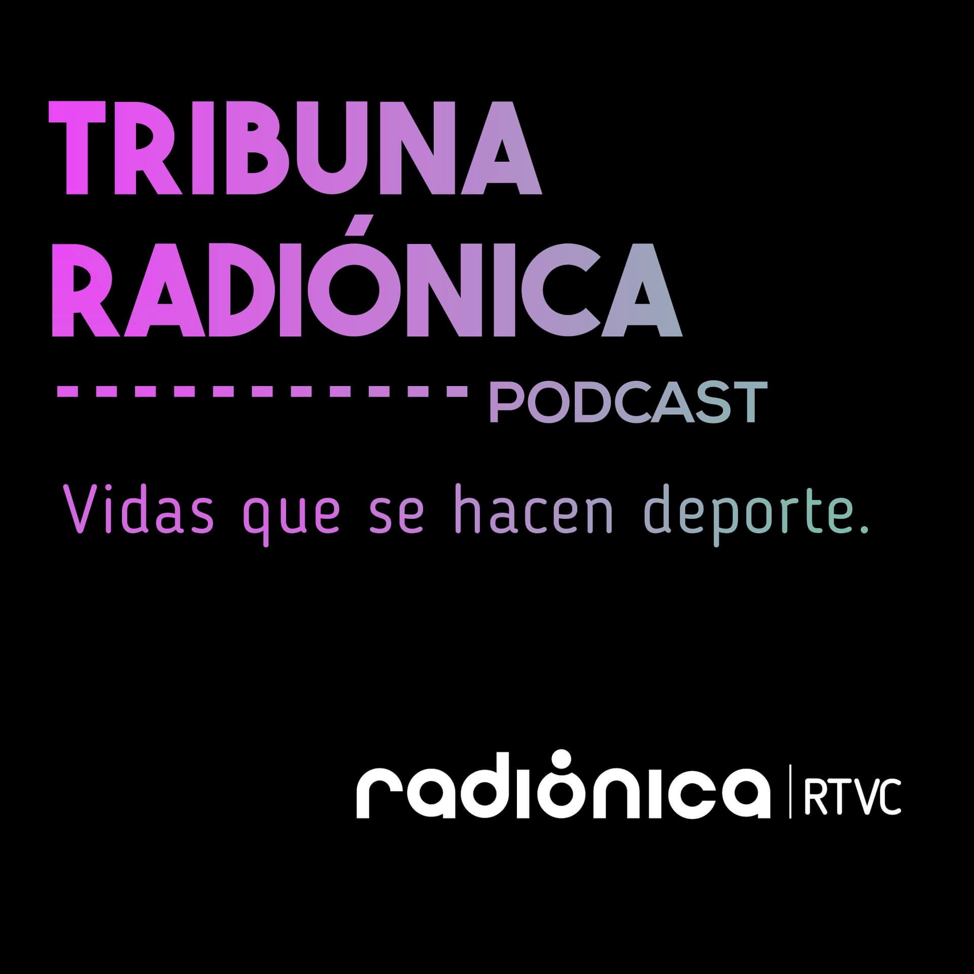 Tribuna Radiónica - Podcasts