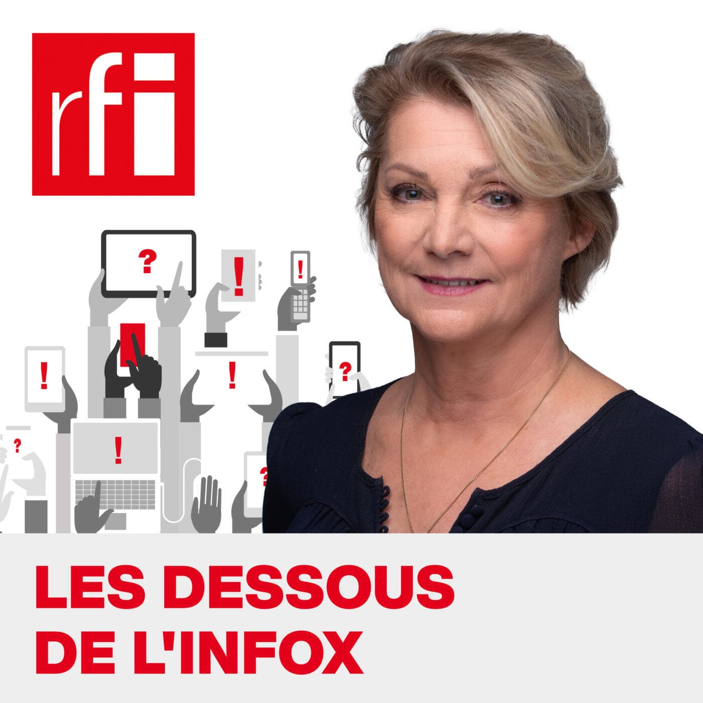 Les dessous de l'infox - Podcasts