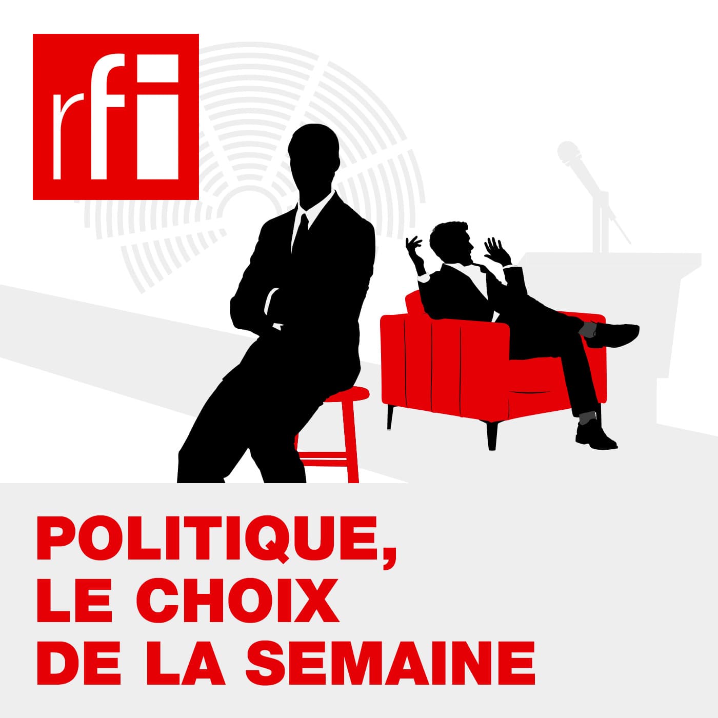 Politique, le choix de la semaine - Podcasts