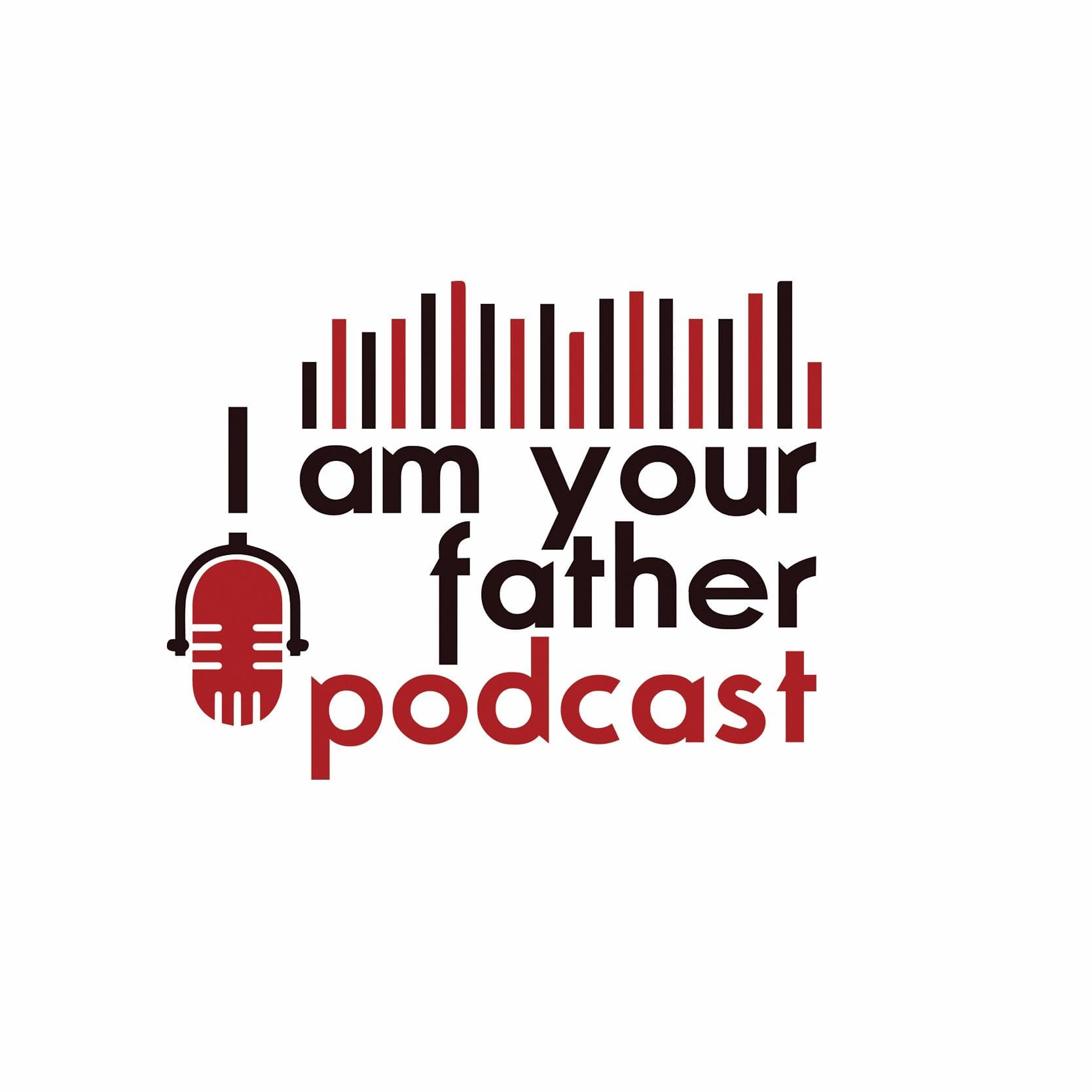 I am your father podcast - Podcasts