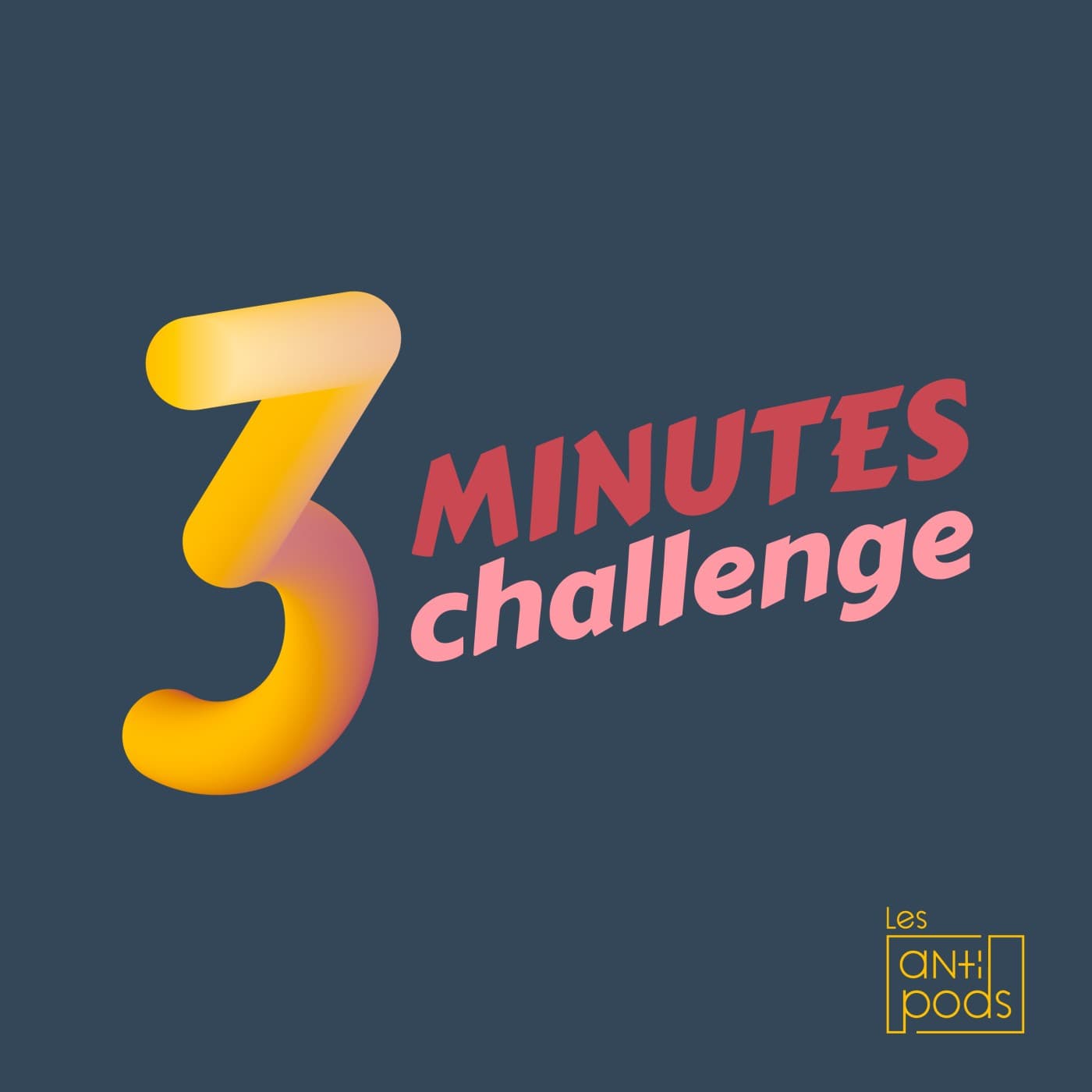 3 Minutes Challenge - Podcasts