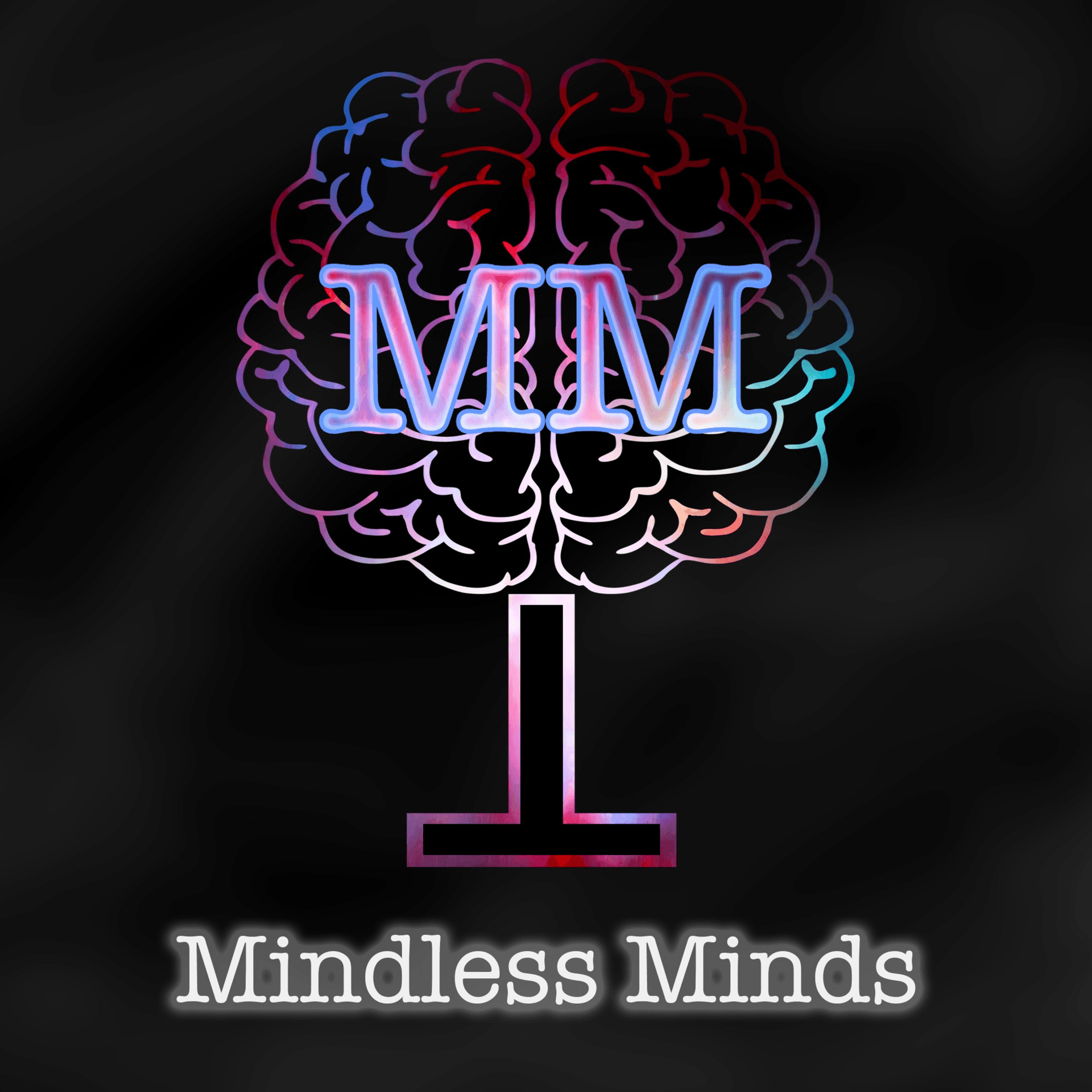 The Mindless Minds Podcast