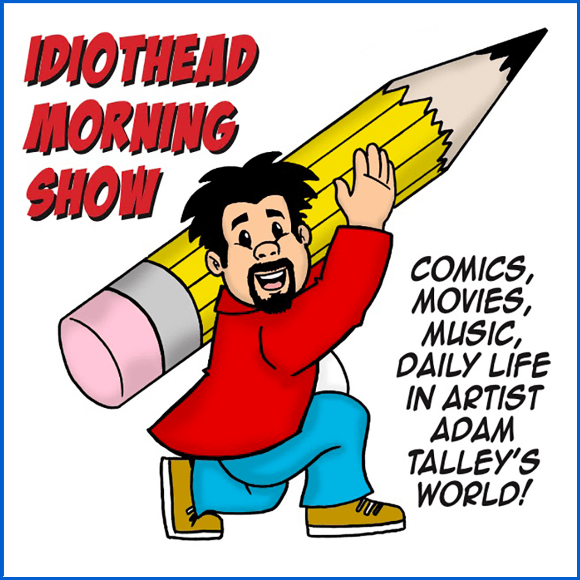 Idiothead Morning Show - Podcasts