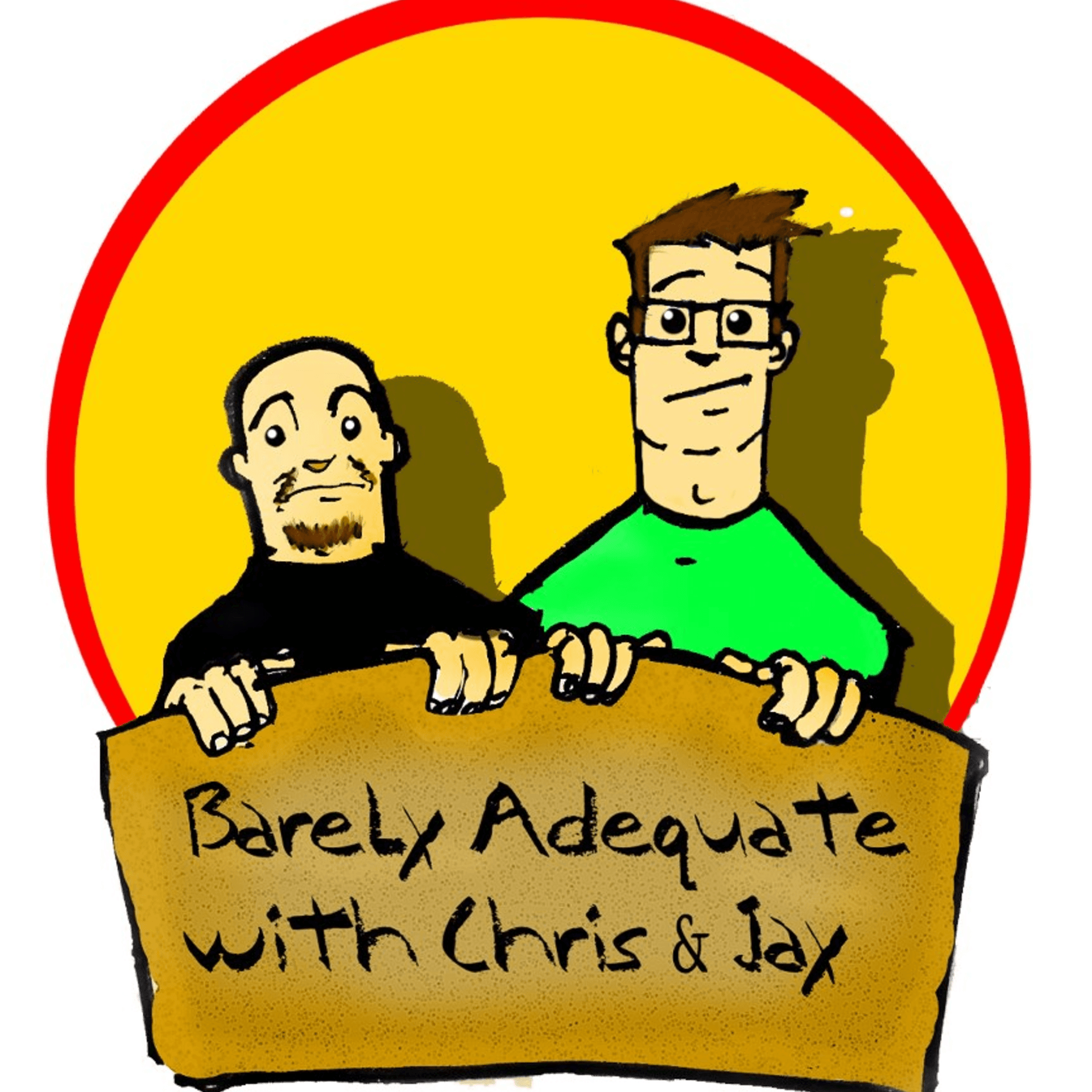 Barely Adequate with Chris & Jay - Podcasts