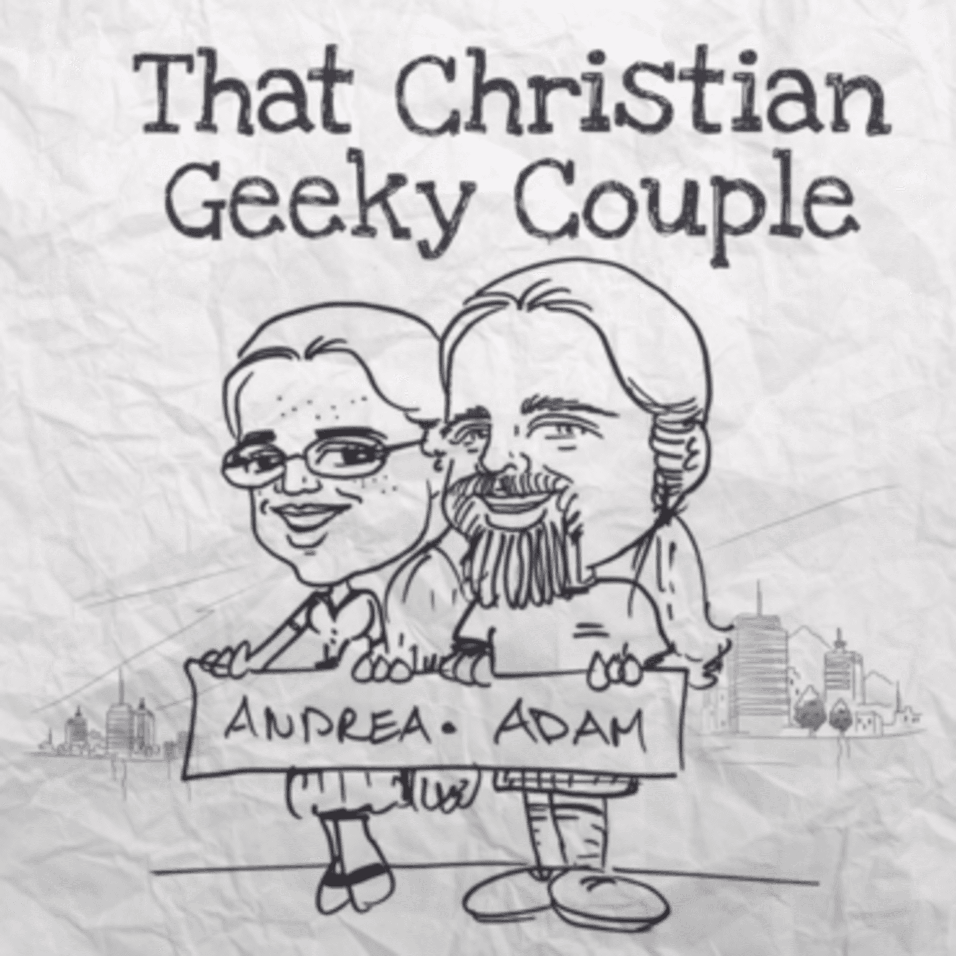 That Christian Geeky Couple - Podcasts