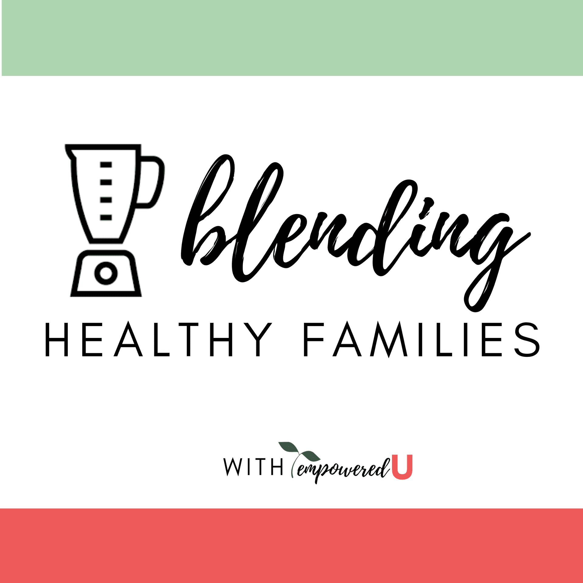 Blending Healthy Families Podcast - Podcasts