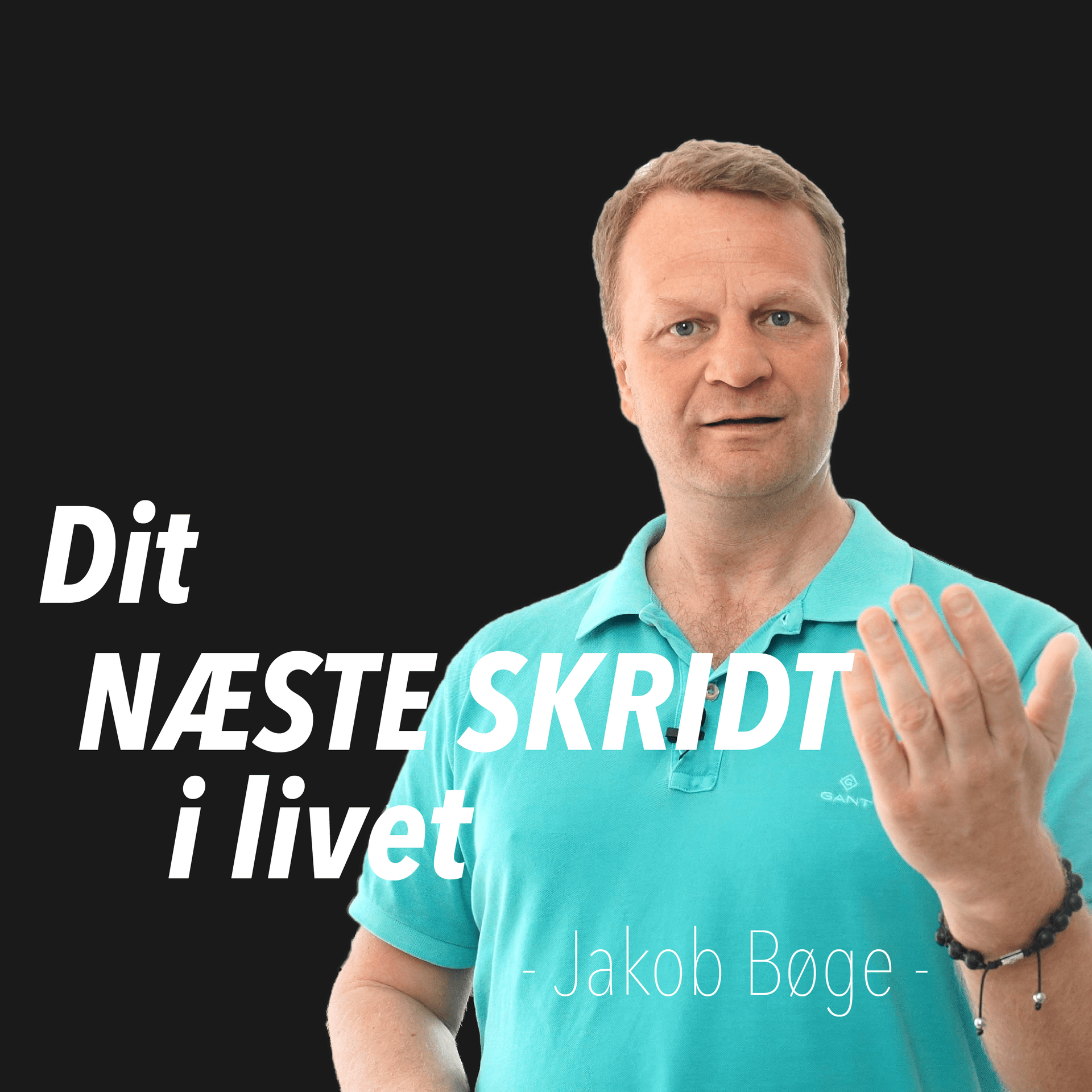 Dit NÆSTE SKRIDT i livet - Podcasts