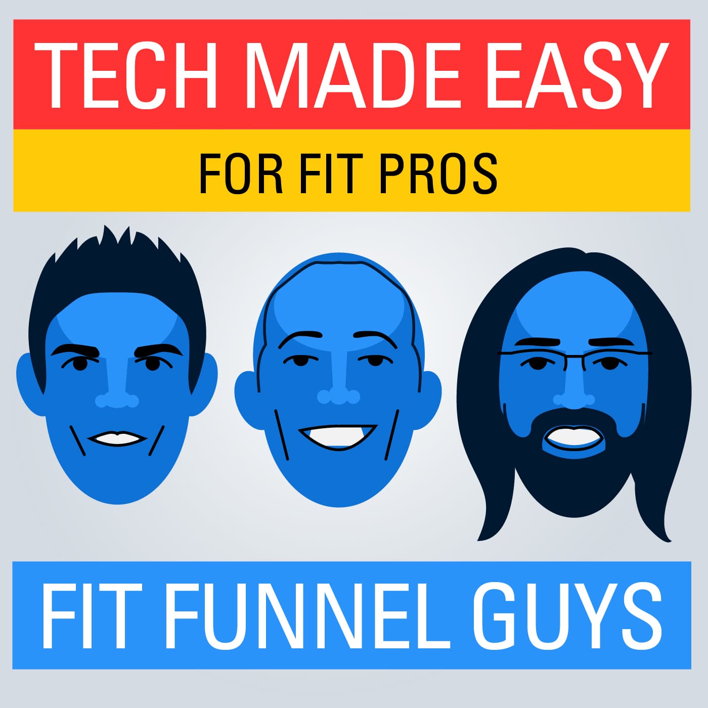 The Fit Funnel Guys Podcast - Tech made easy for your online fitness business - Podcasts