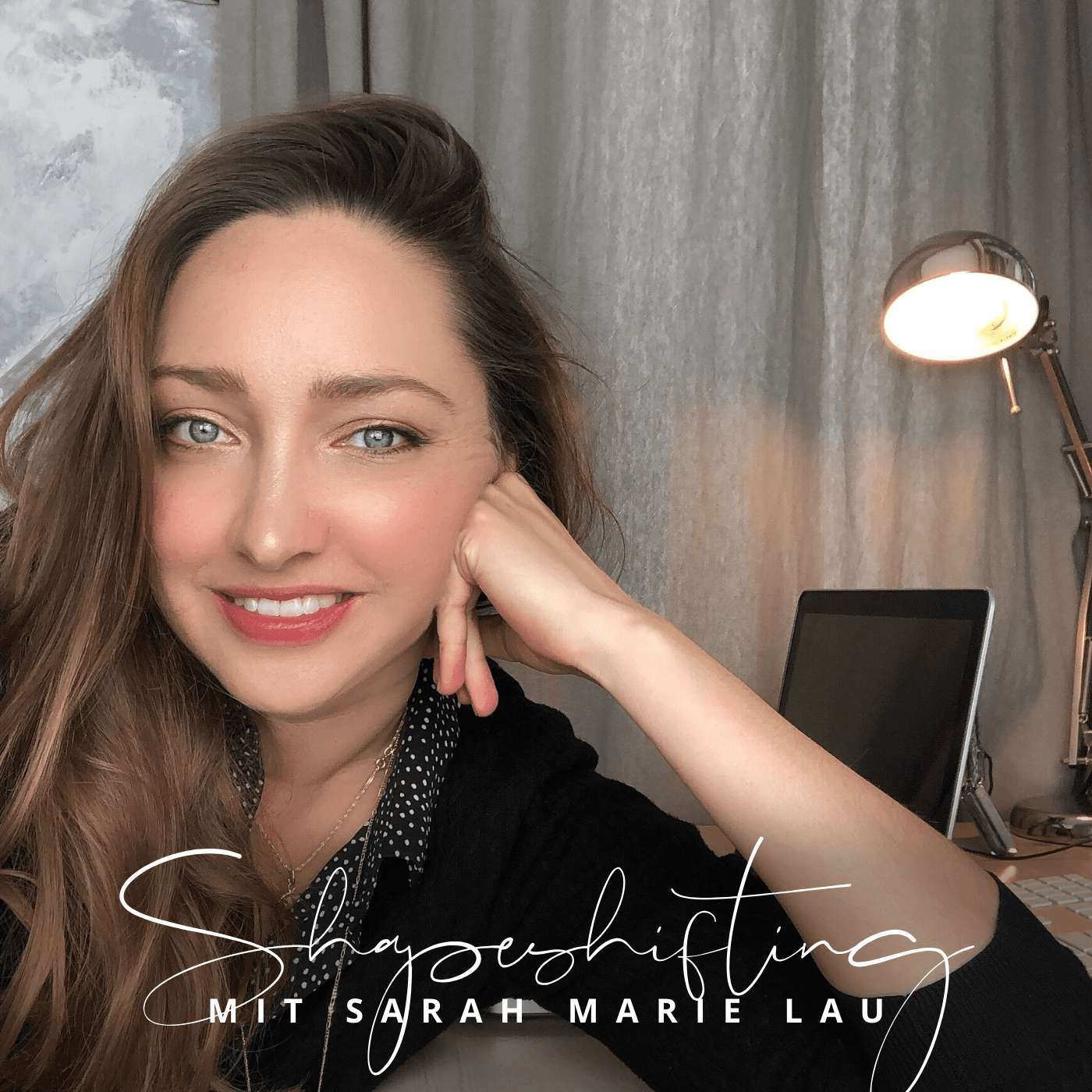 Shapeshifting mit Sarah Marie Lau - Podcasts