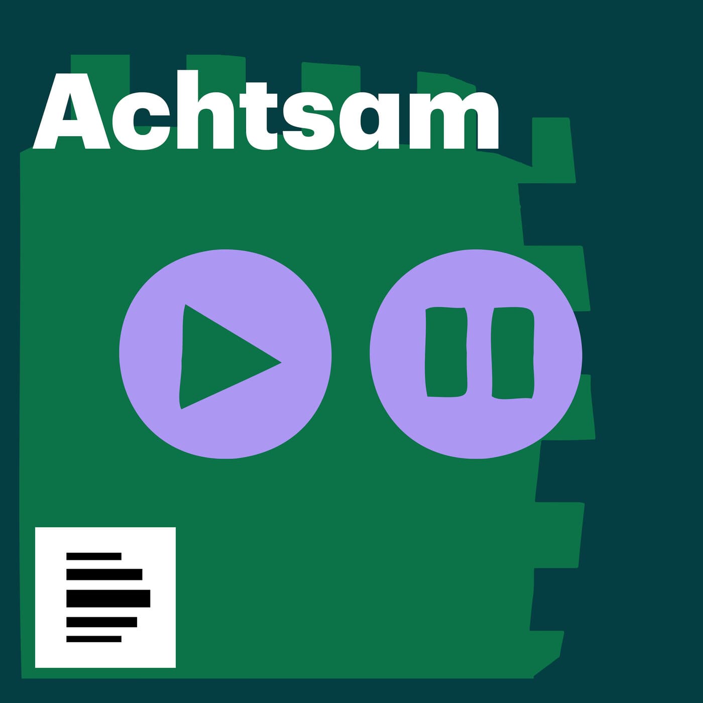 Achtsam - Deutschlandfunk Nova - Podcasts
