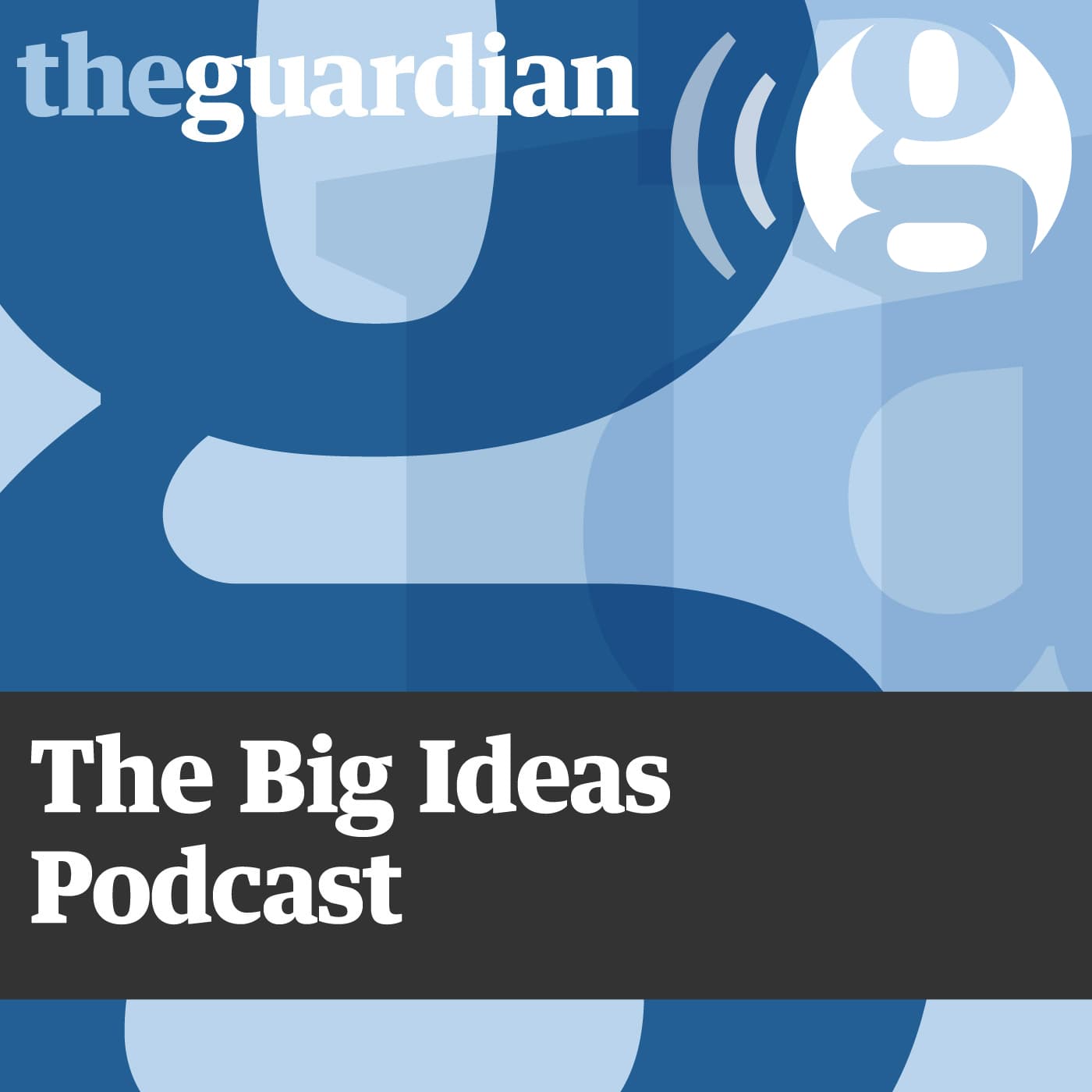 The Big Ideas - Podcasts