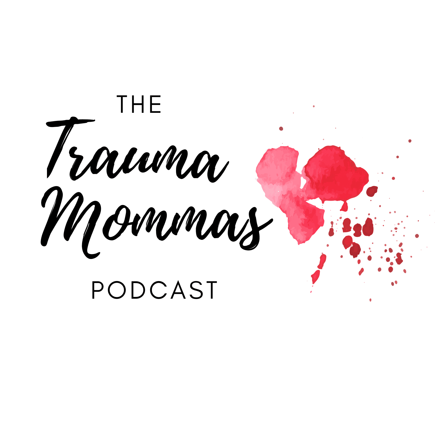 The Trauma Mommas - Podcasts