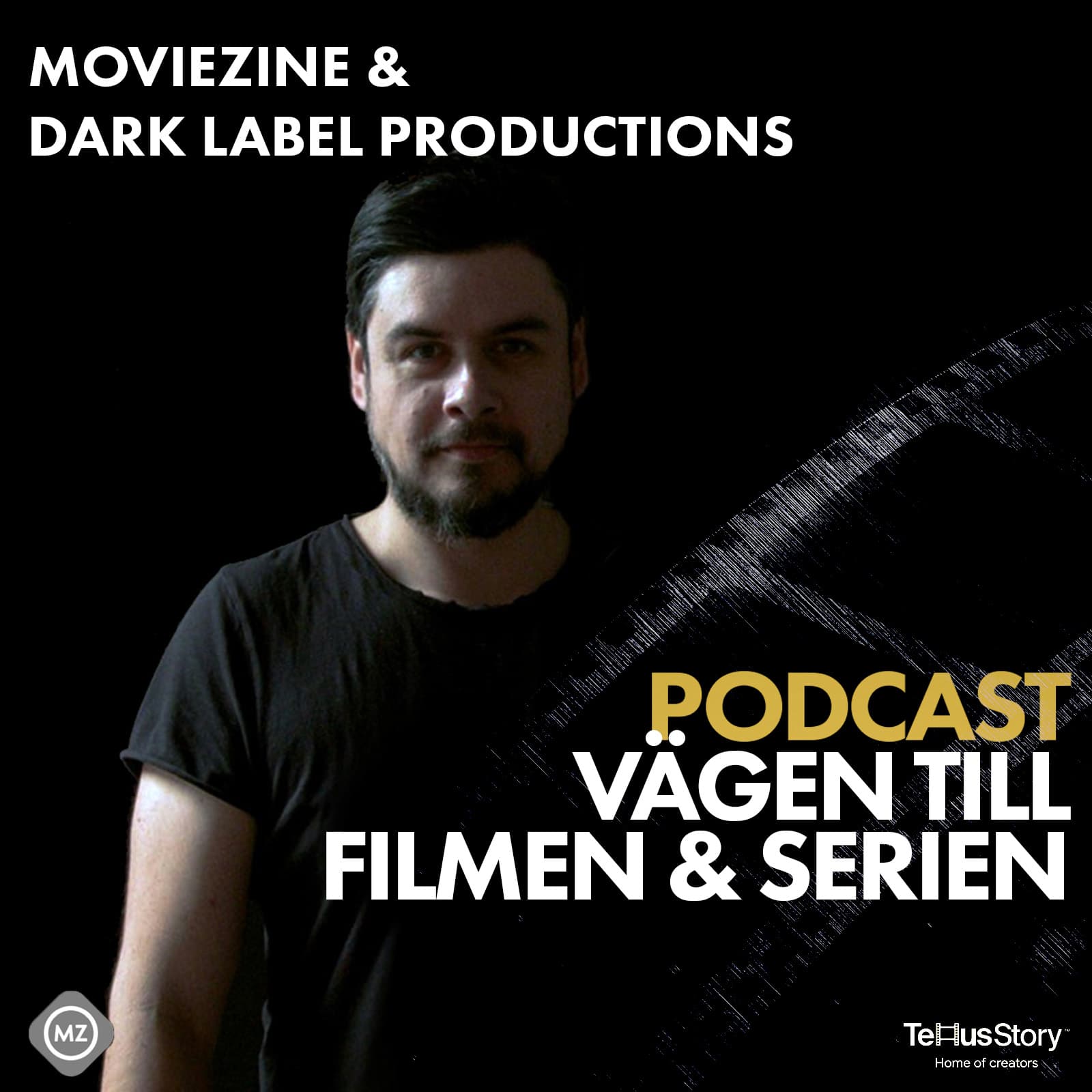 Moviezine + Dark Label Productions - Vägen till filmen och serien Podcast - Podcasts