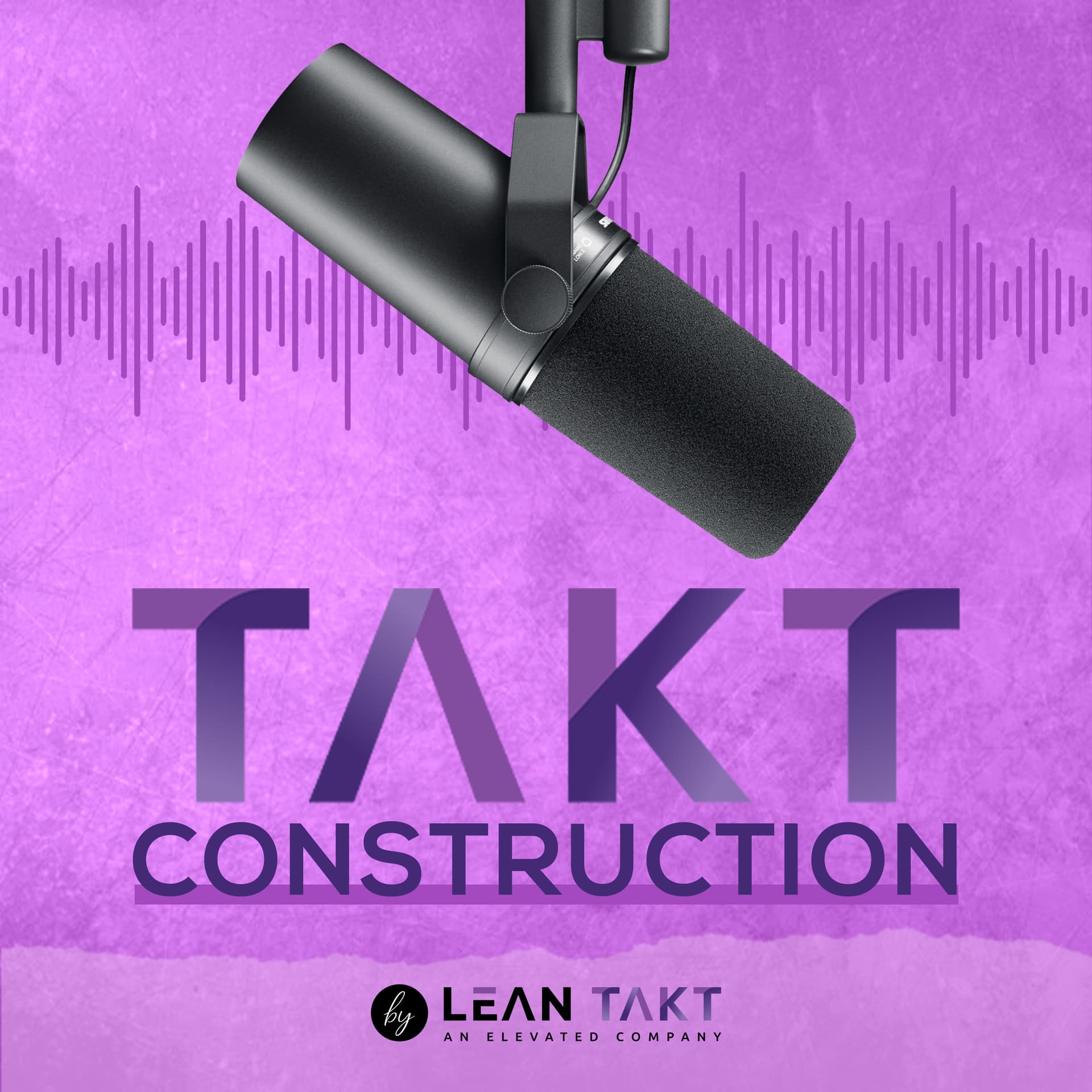 Takt Construction - Podcasts