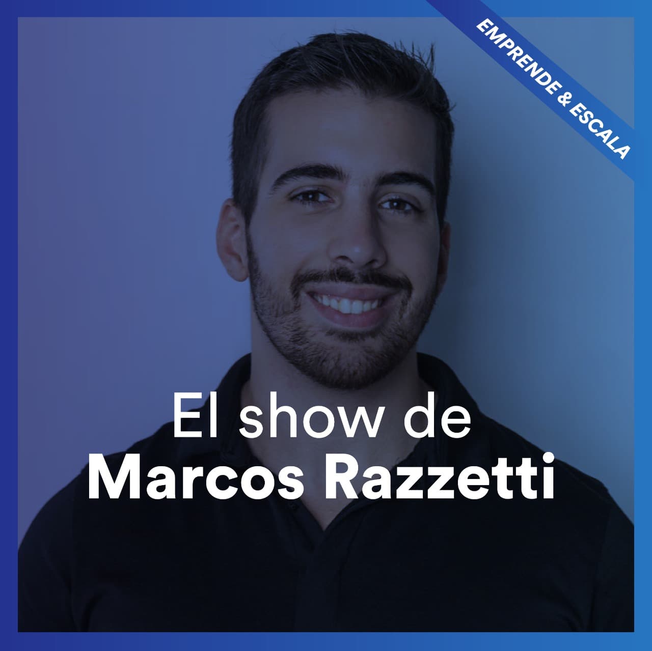 El Show De Marcos Razzetti (BlueHackers) - Podcasts