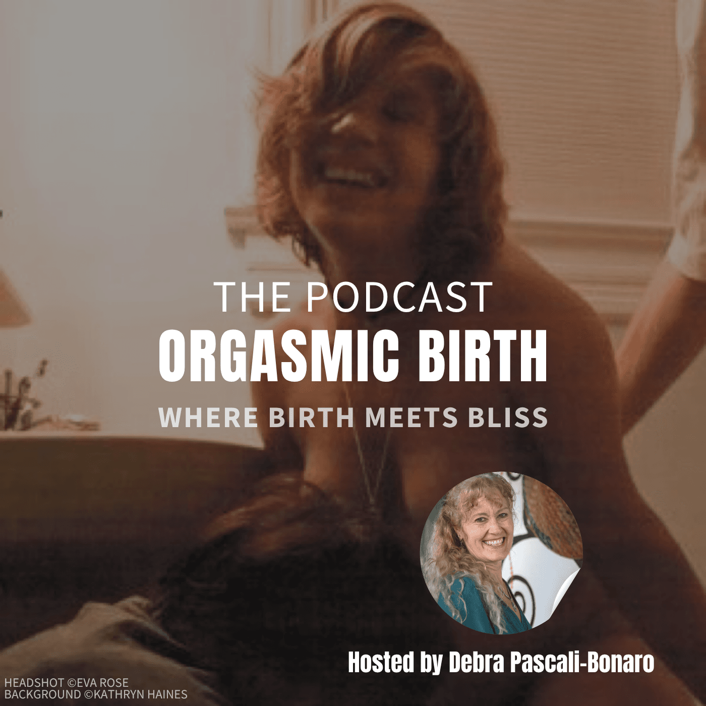 Orgasmic Birth - Podcasts