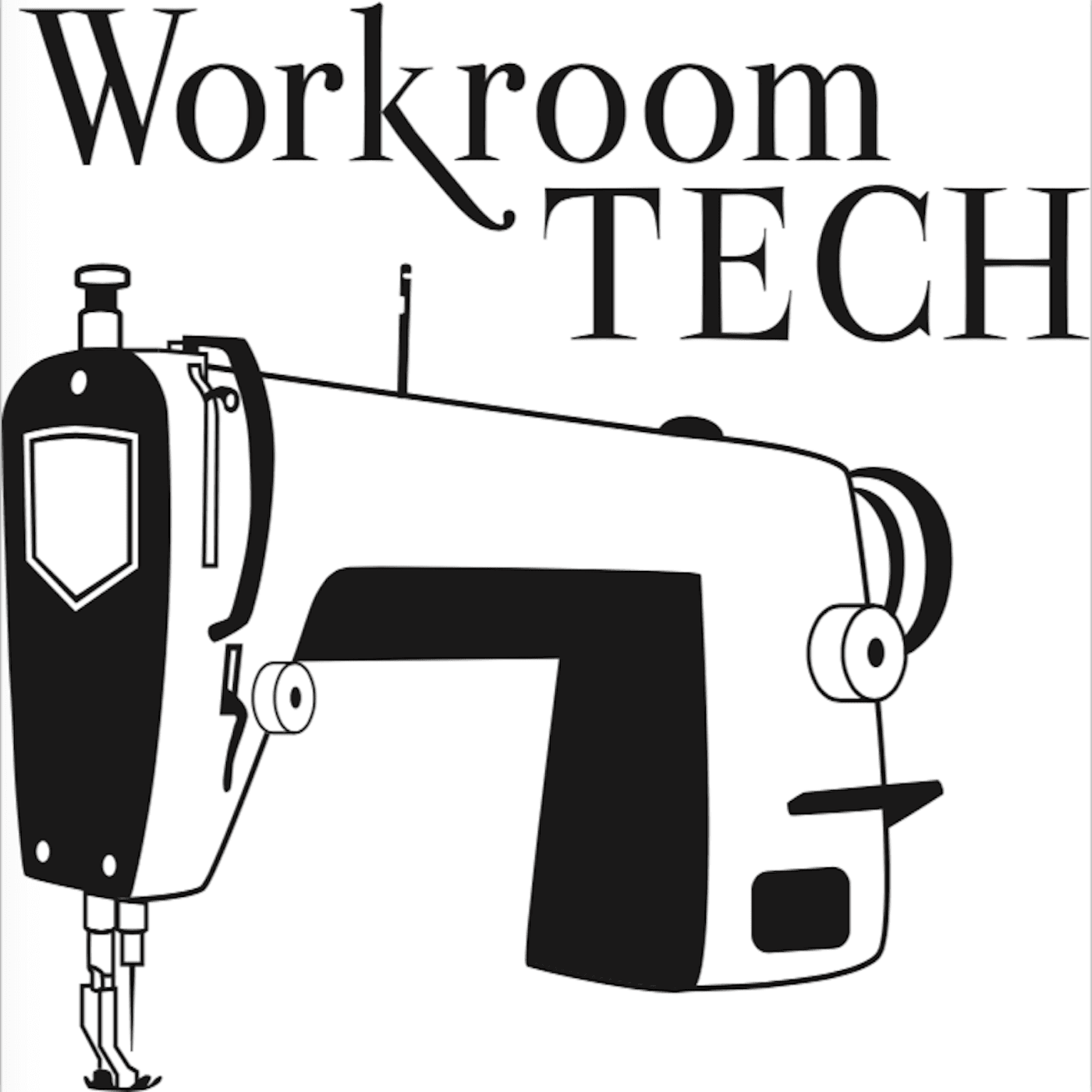 The Sew Much More Podcast: 30 Minutes With Workroom Tech - Podcasts