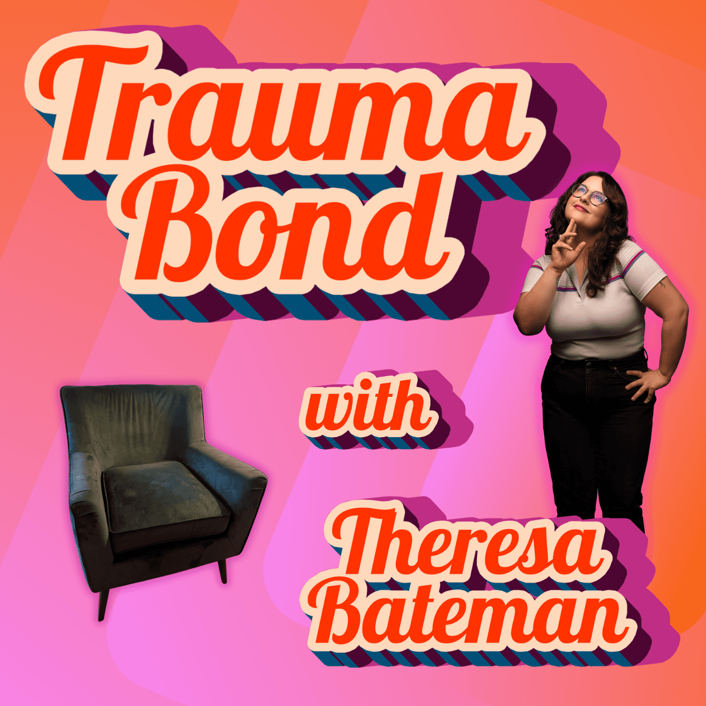 Trauma Bond with Theresa Bateman - Podcasts