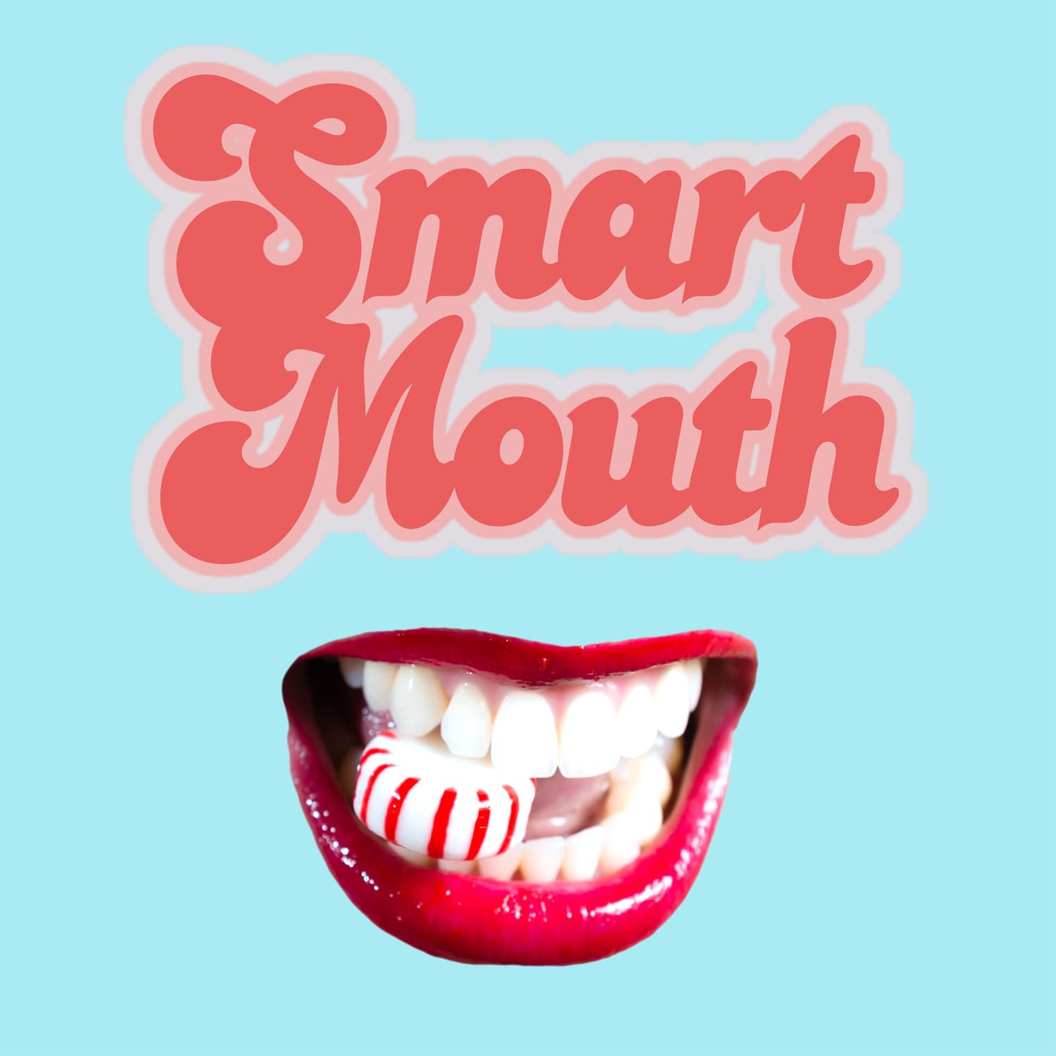 Smart Mouth - Podcasts