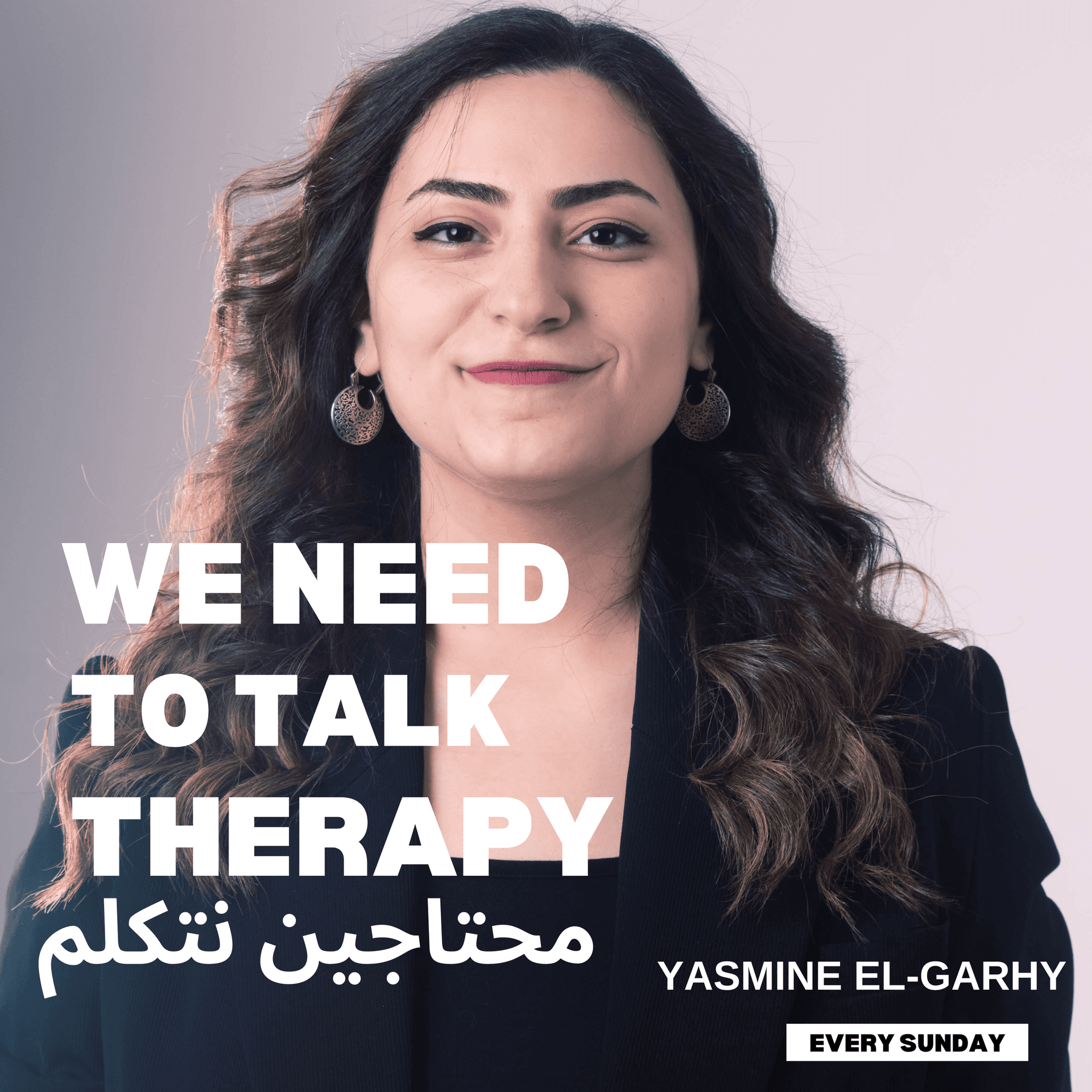 We Need To Talk Therapy | محتاجين نتكلم - Podcasts