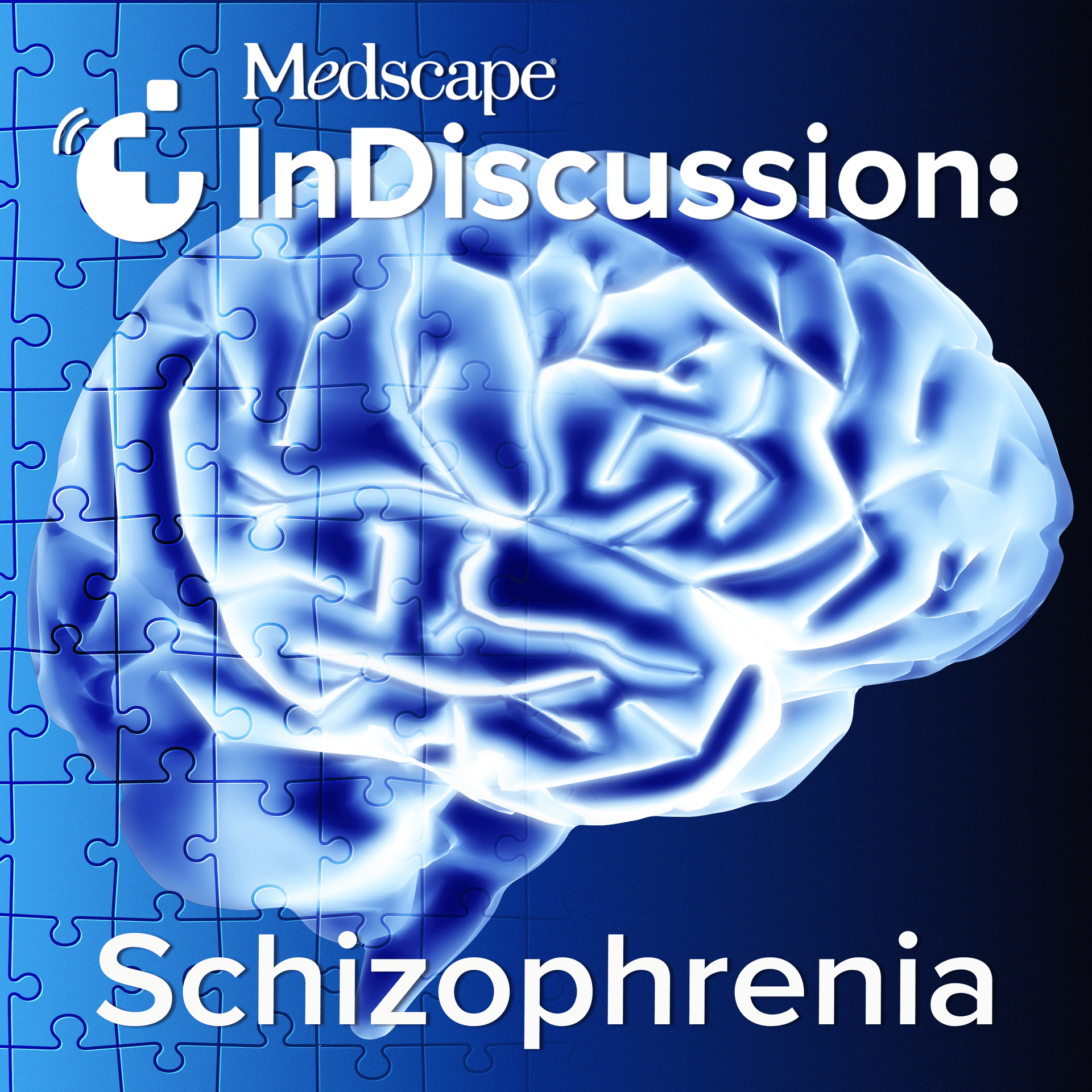 Medscape InDiscussion: Schizophrenia - Podcasts