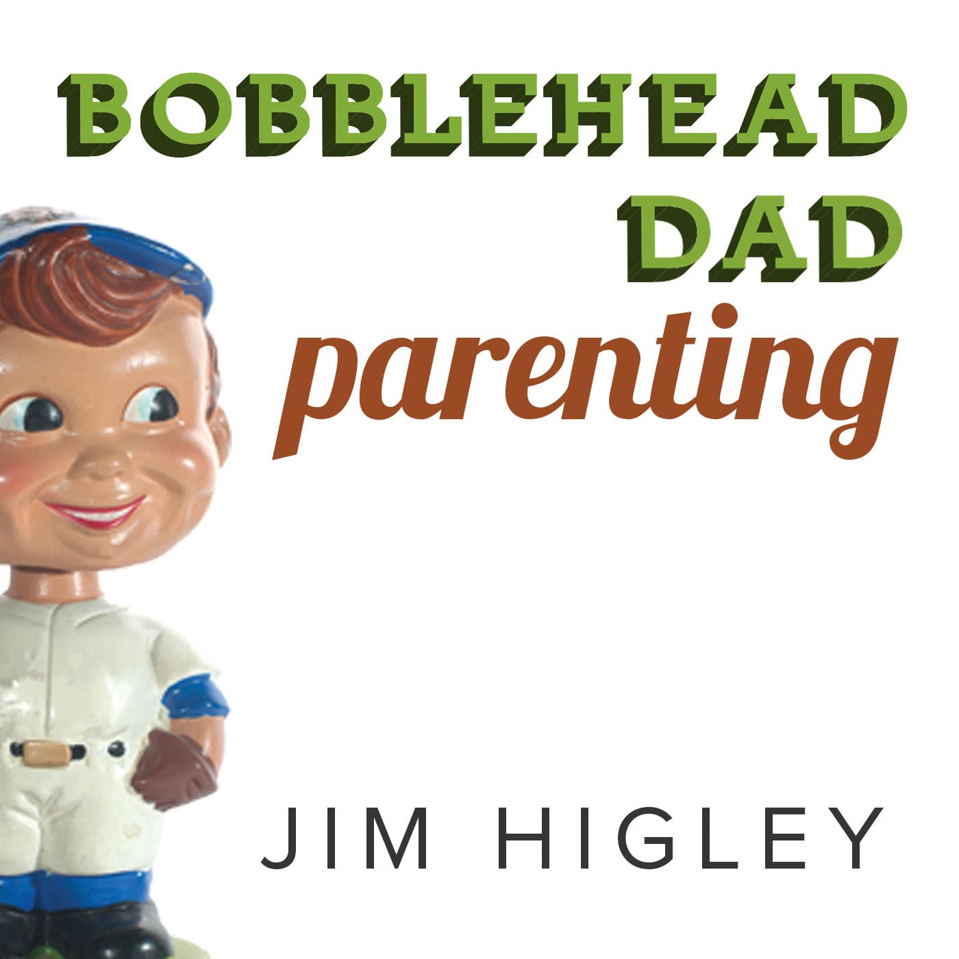 Bobblehead Dad Parenting - Podcasts